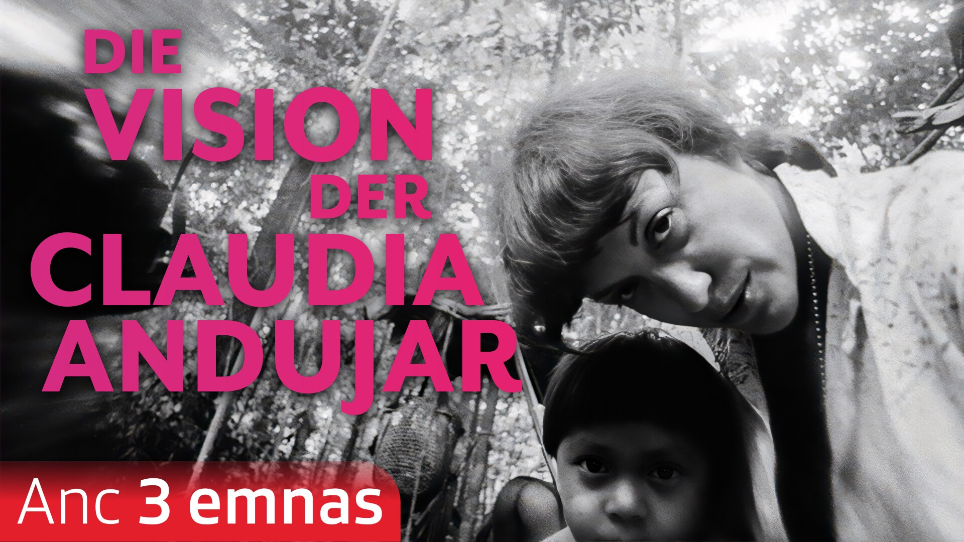 Die Vision der Claudia Andujar