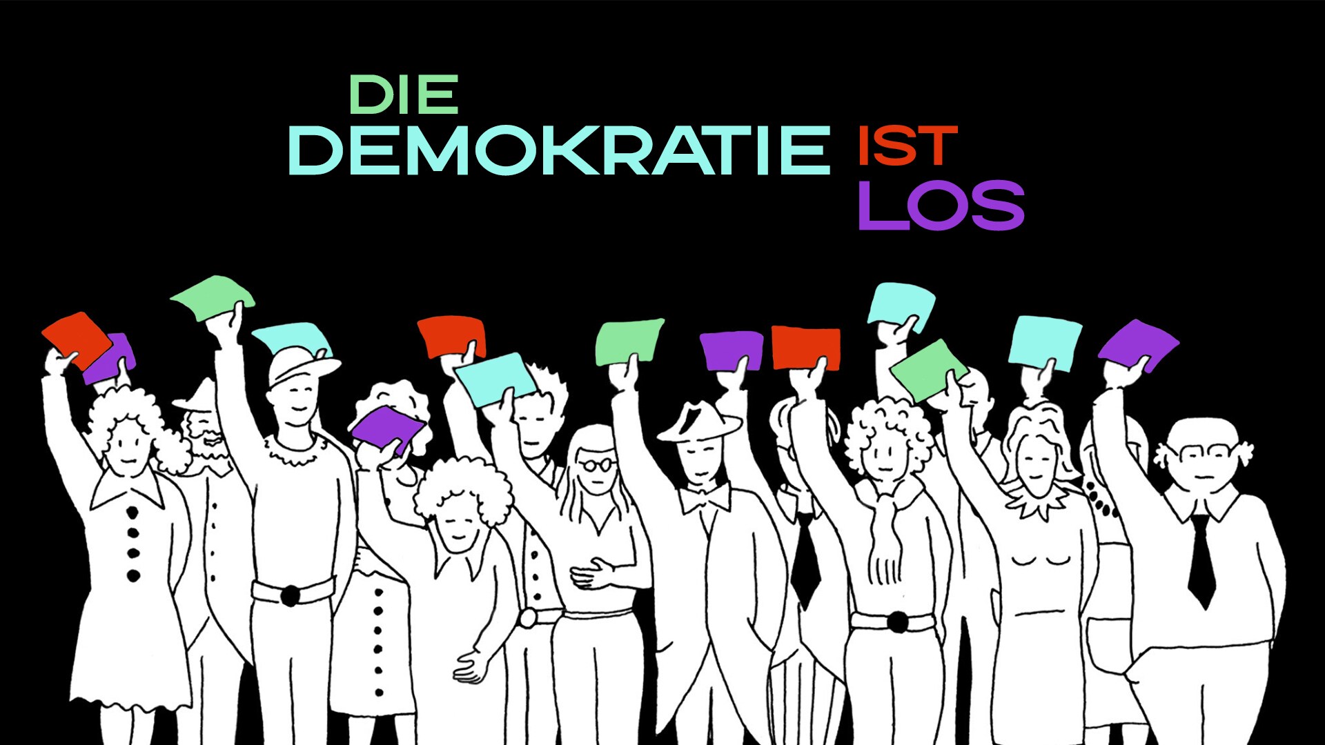 Die Demokratie ist los!