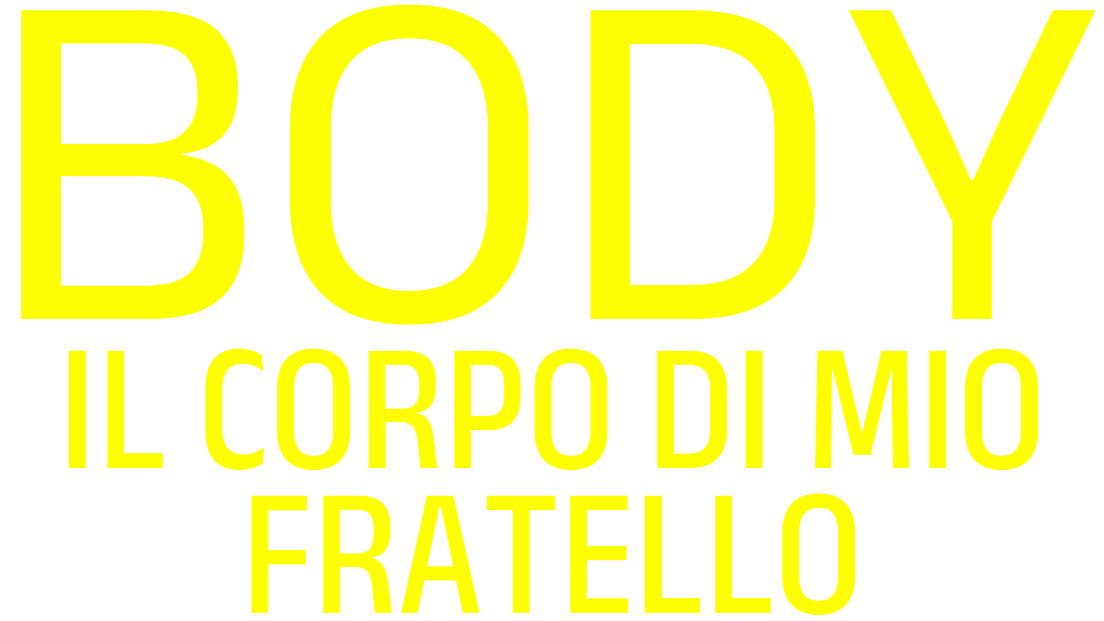 Body, il corpo di mio fratello