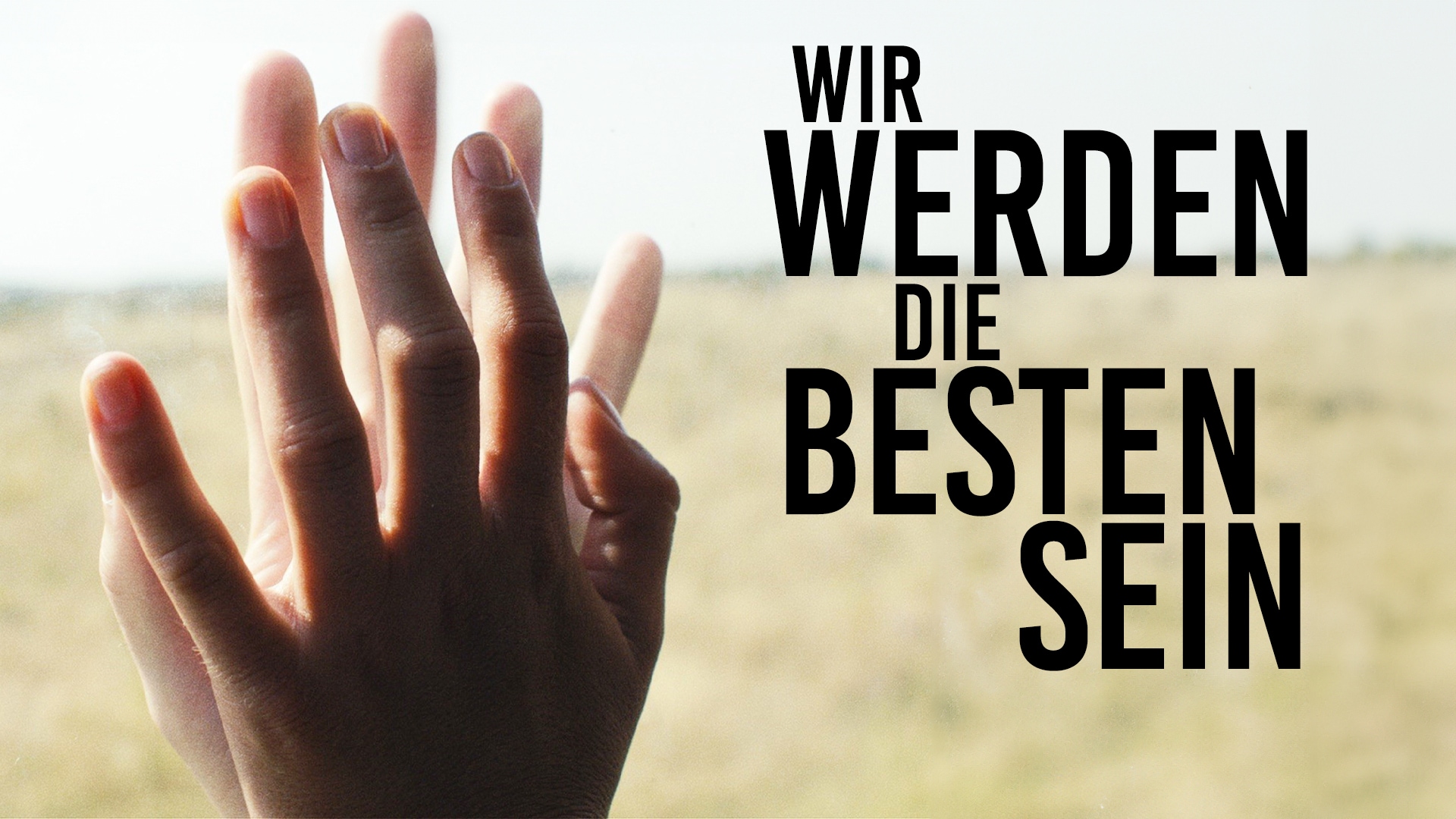 Wir werden die Besten sein