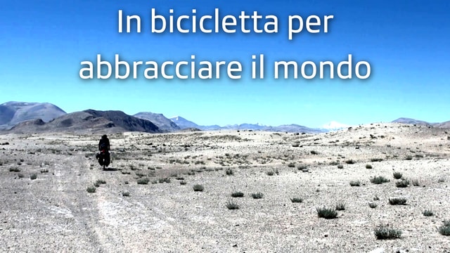 In bicicletta per abbracciare il mondo