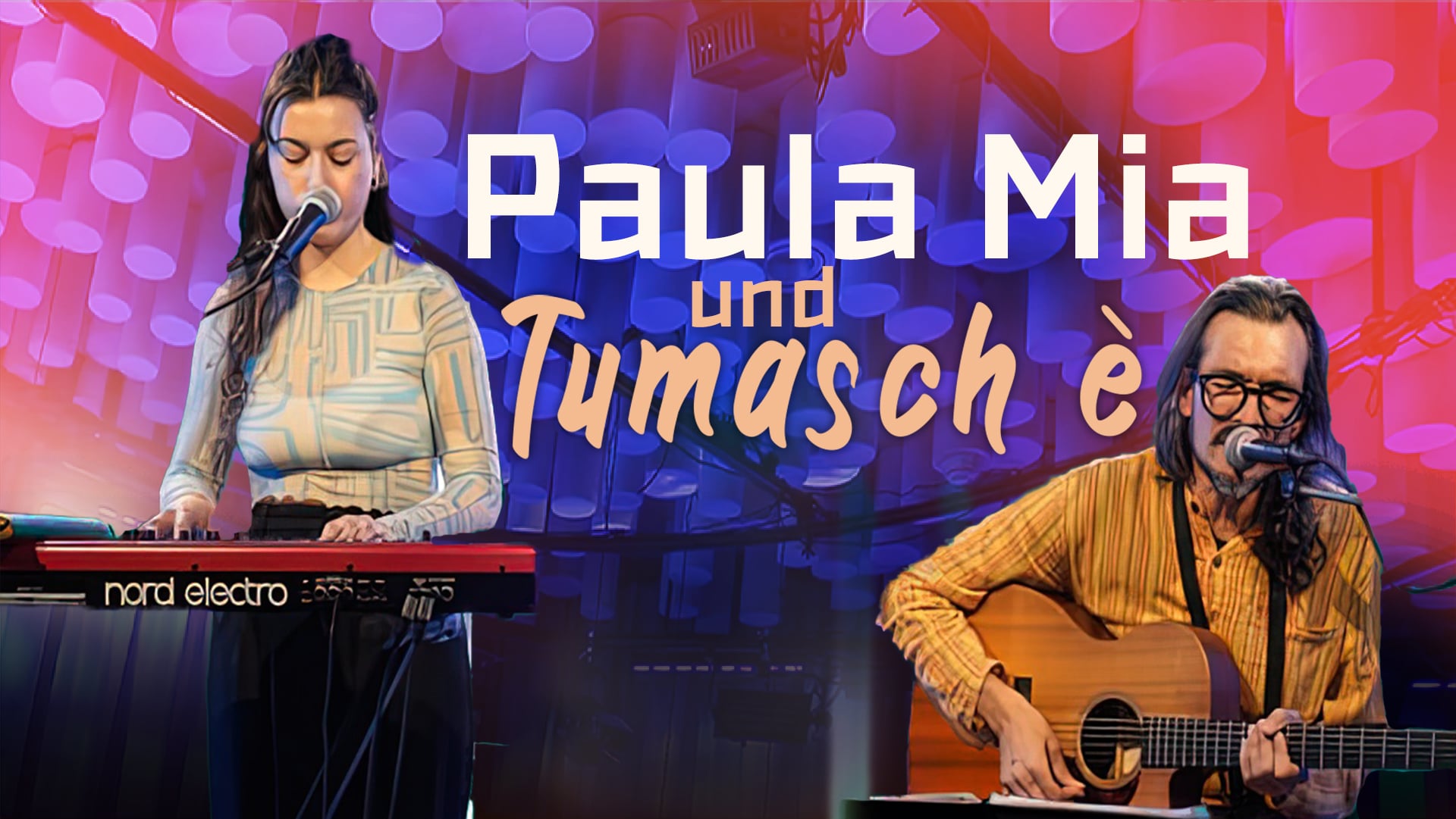 Paula Mia und Tumasch è