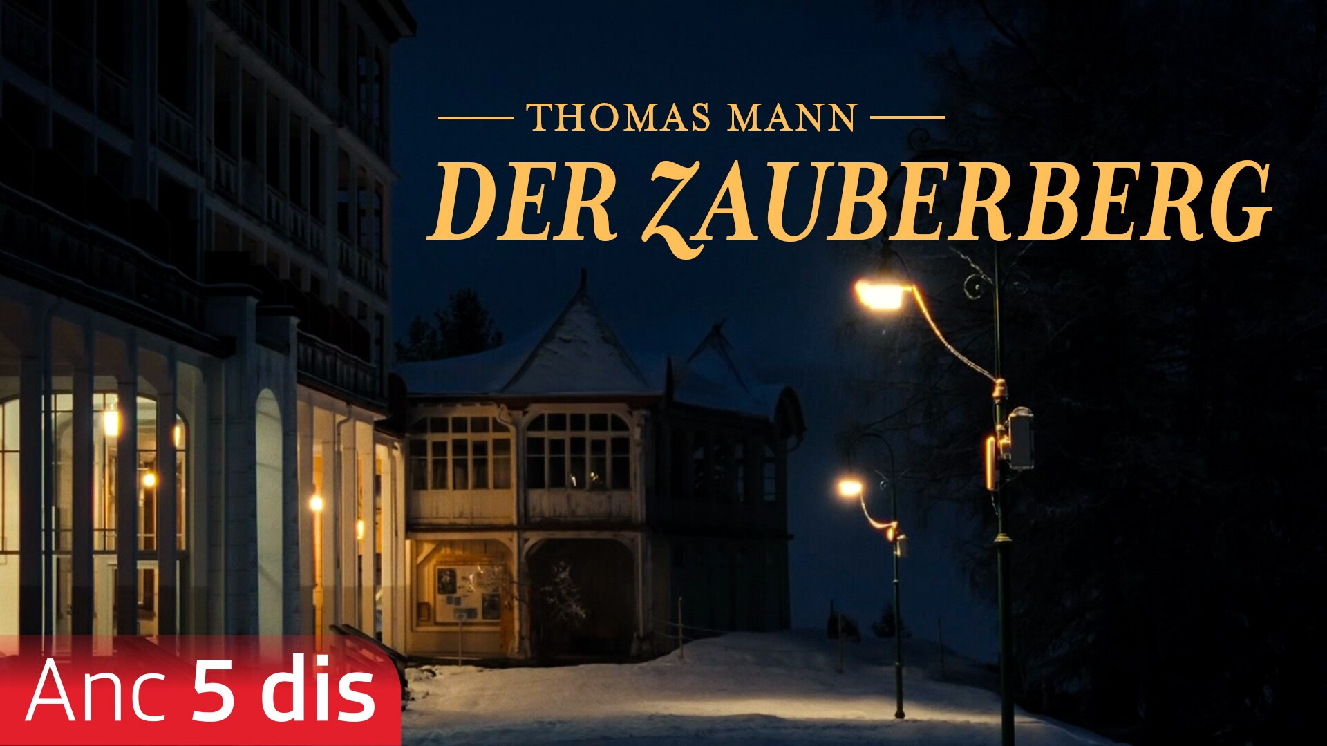 Der Zauberberg - Thomas Manns Jahrhundertroman