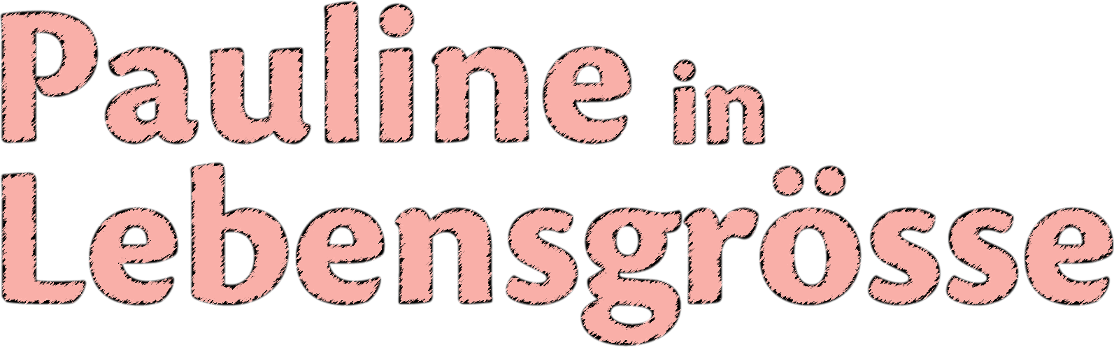 Pauline in Lebensgrösse