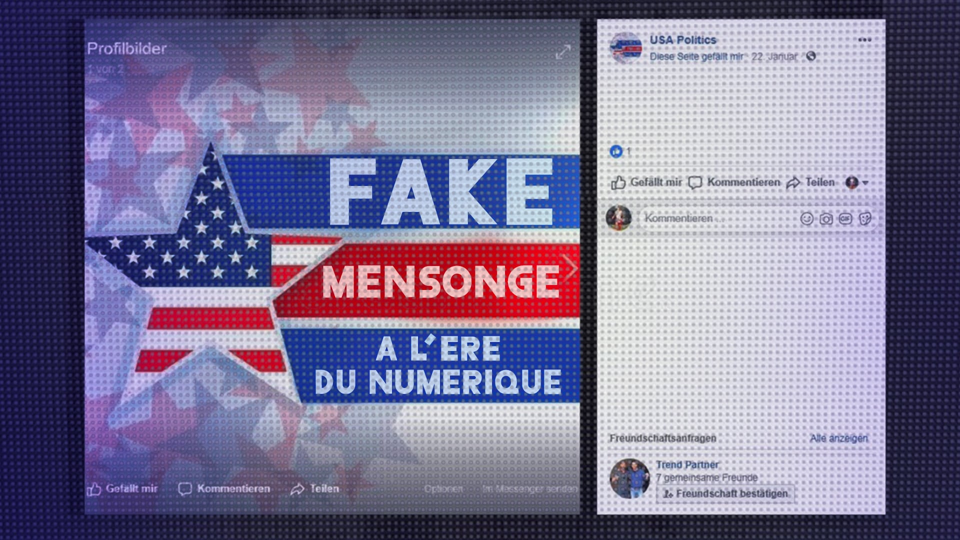Fake : mensonges à l'ère du numérique