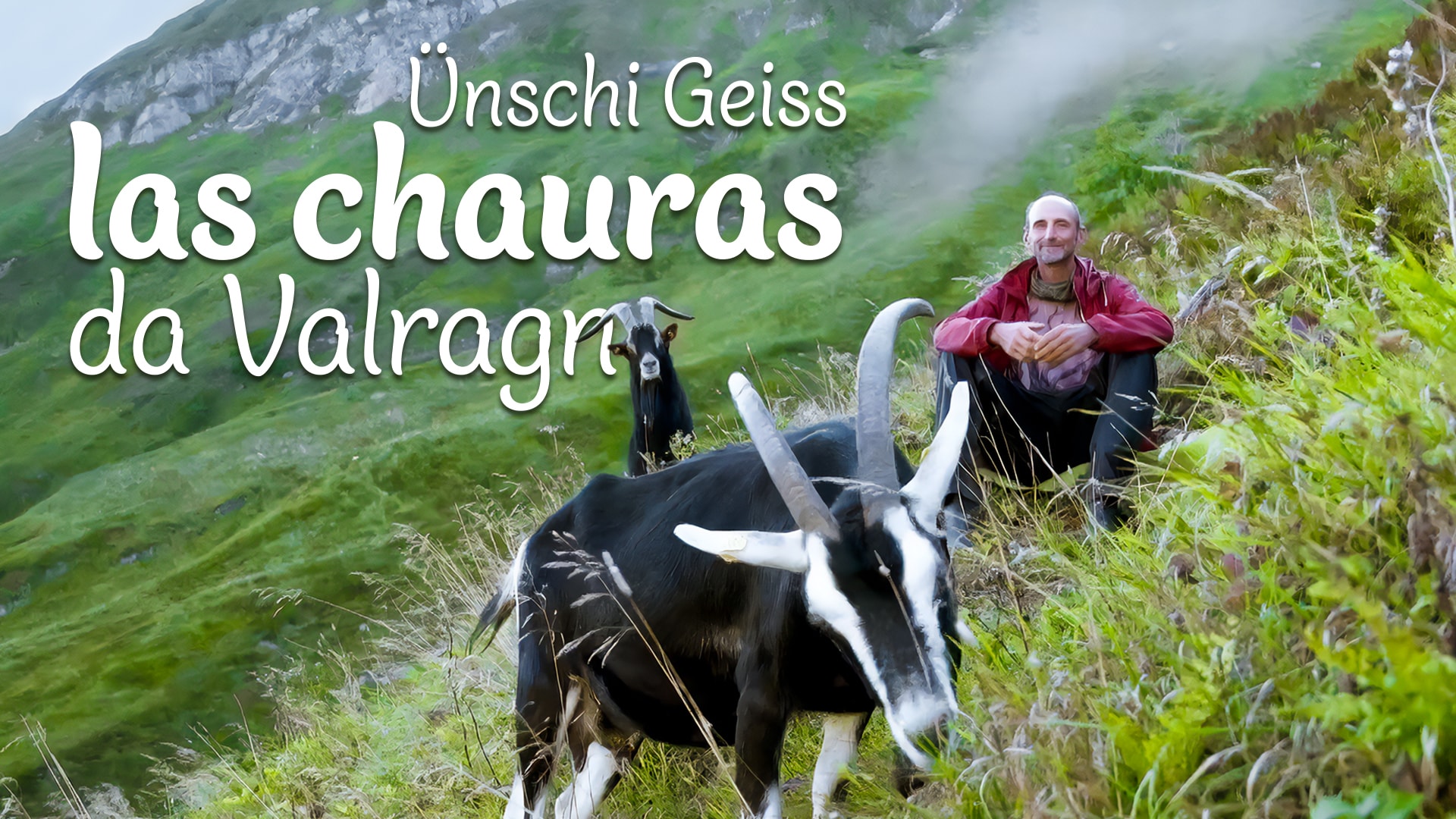 Ünschi Geiss – las chauras da Valragn