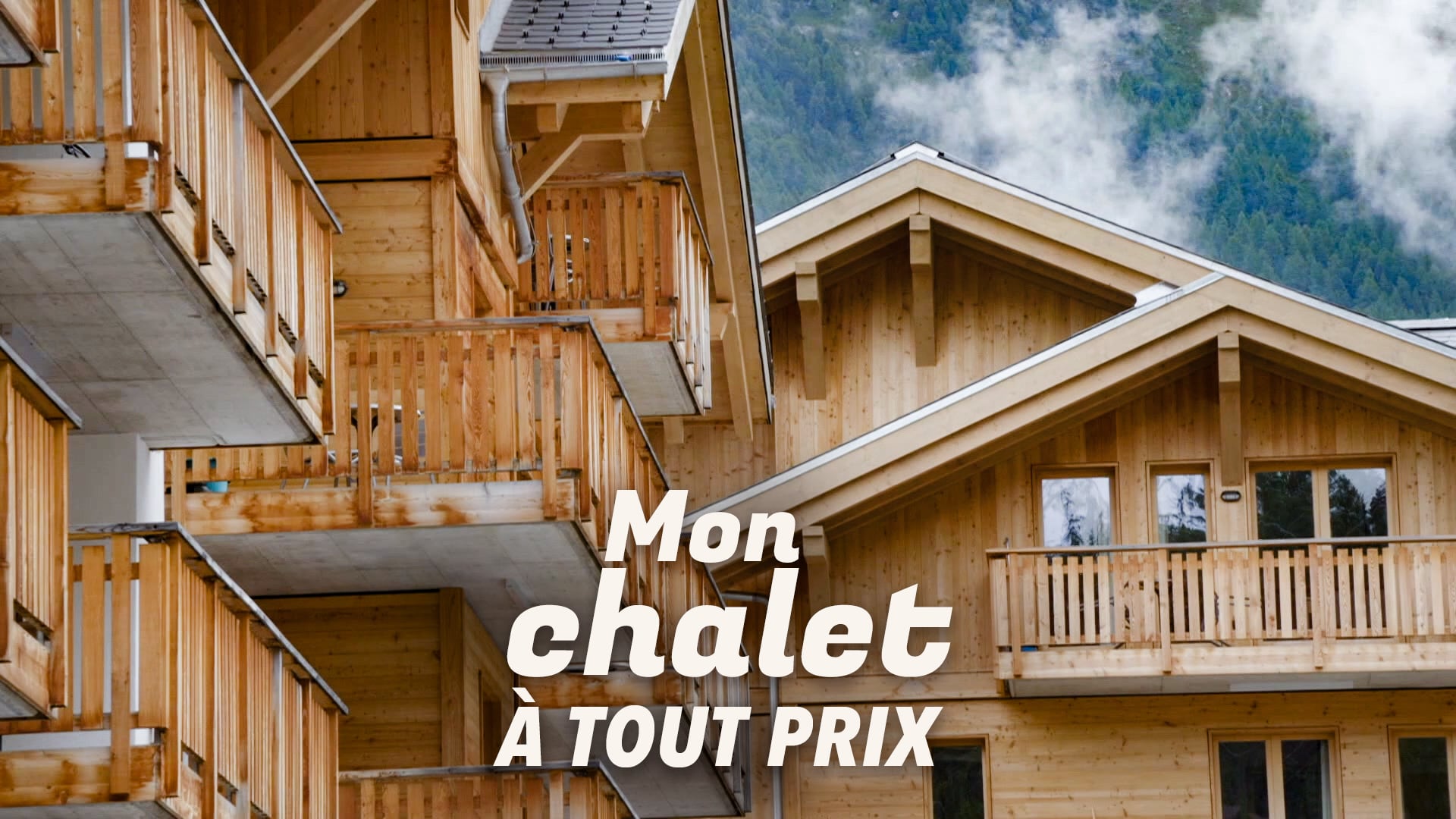 Mon chalet à tout prix