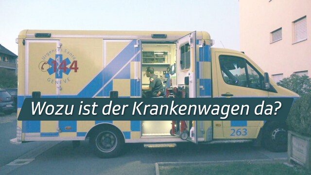 Wozu ist der Krankenwagen da?