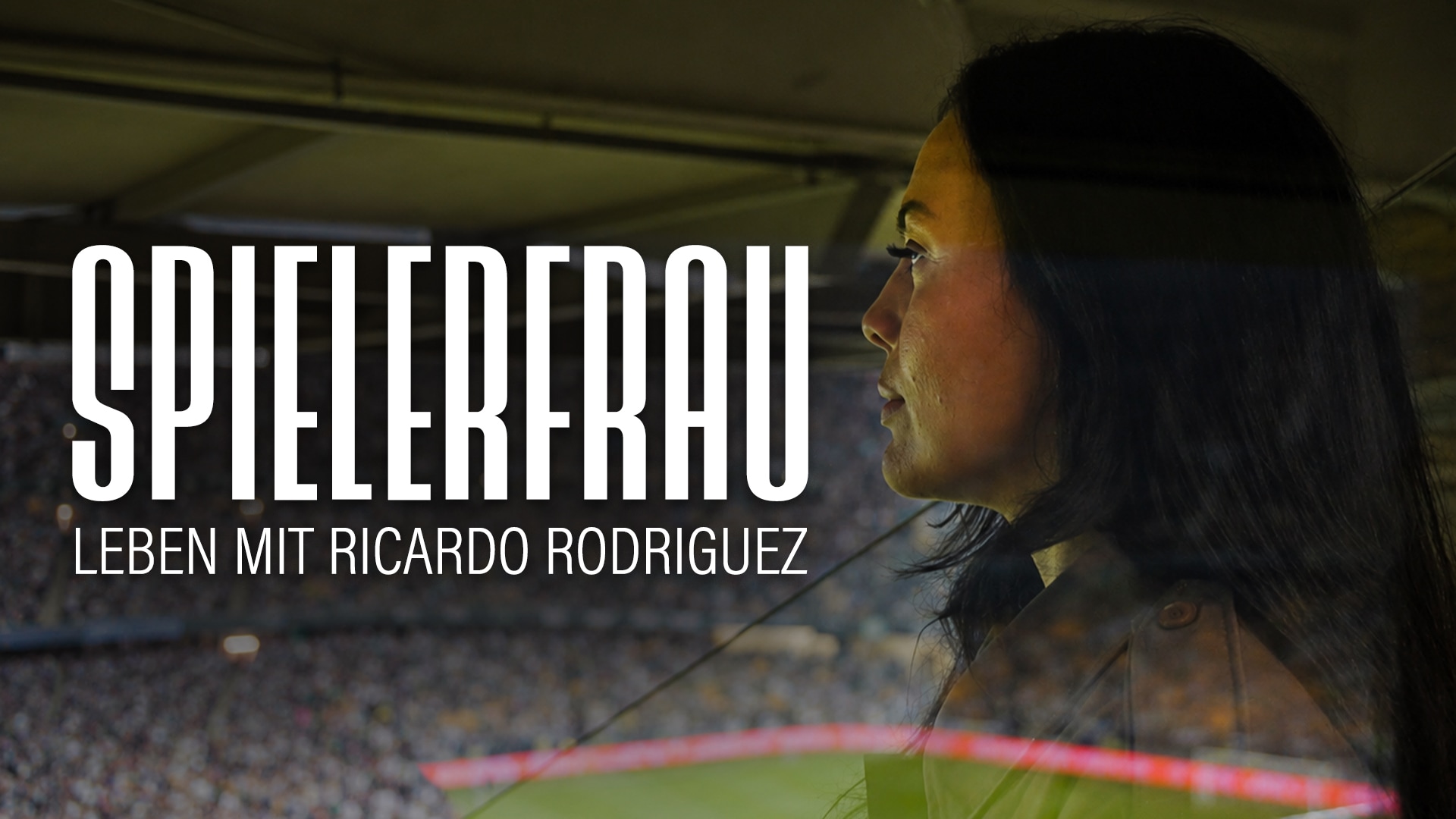 Spielerfrau – Leben mit Ricardo Rodriguez