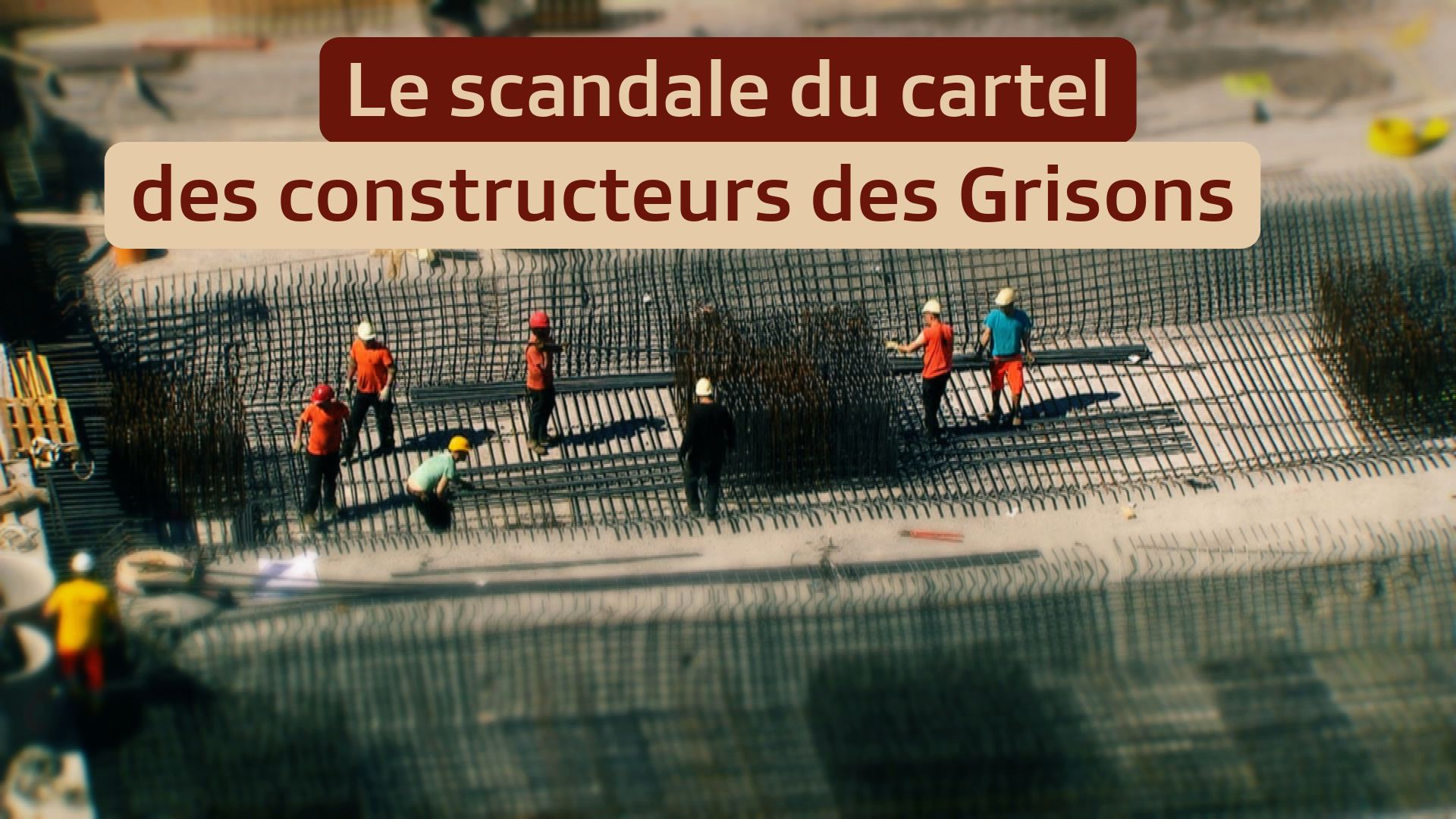 Le scandale du cartel des constructeurs des Grisons