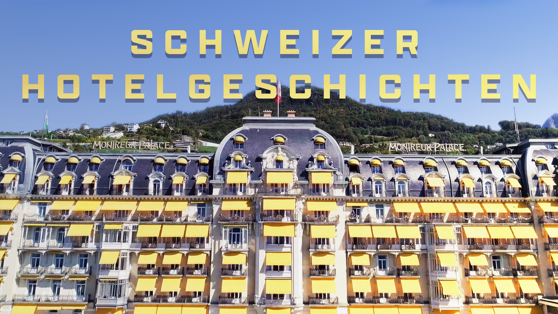 Schweizer Hotelgeschichten