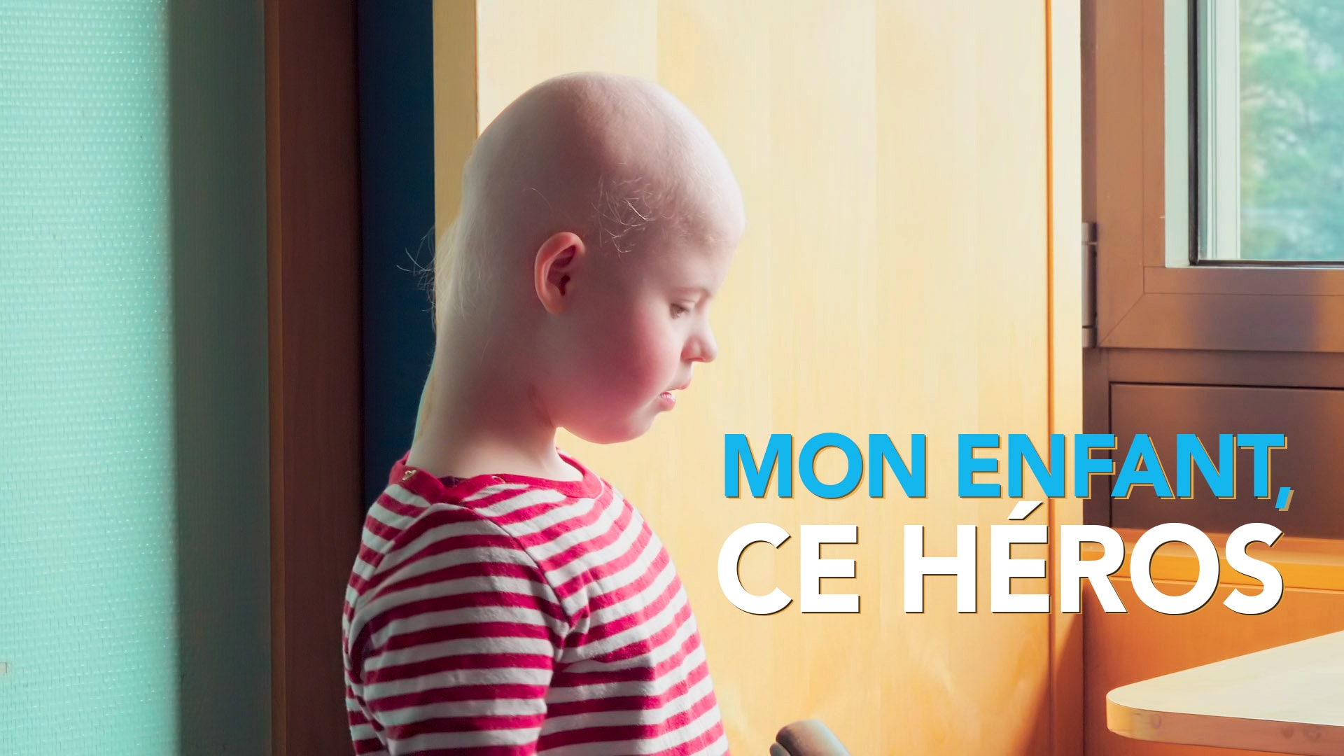 Mon enfant, ce héros