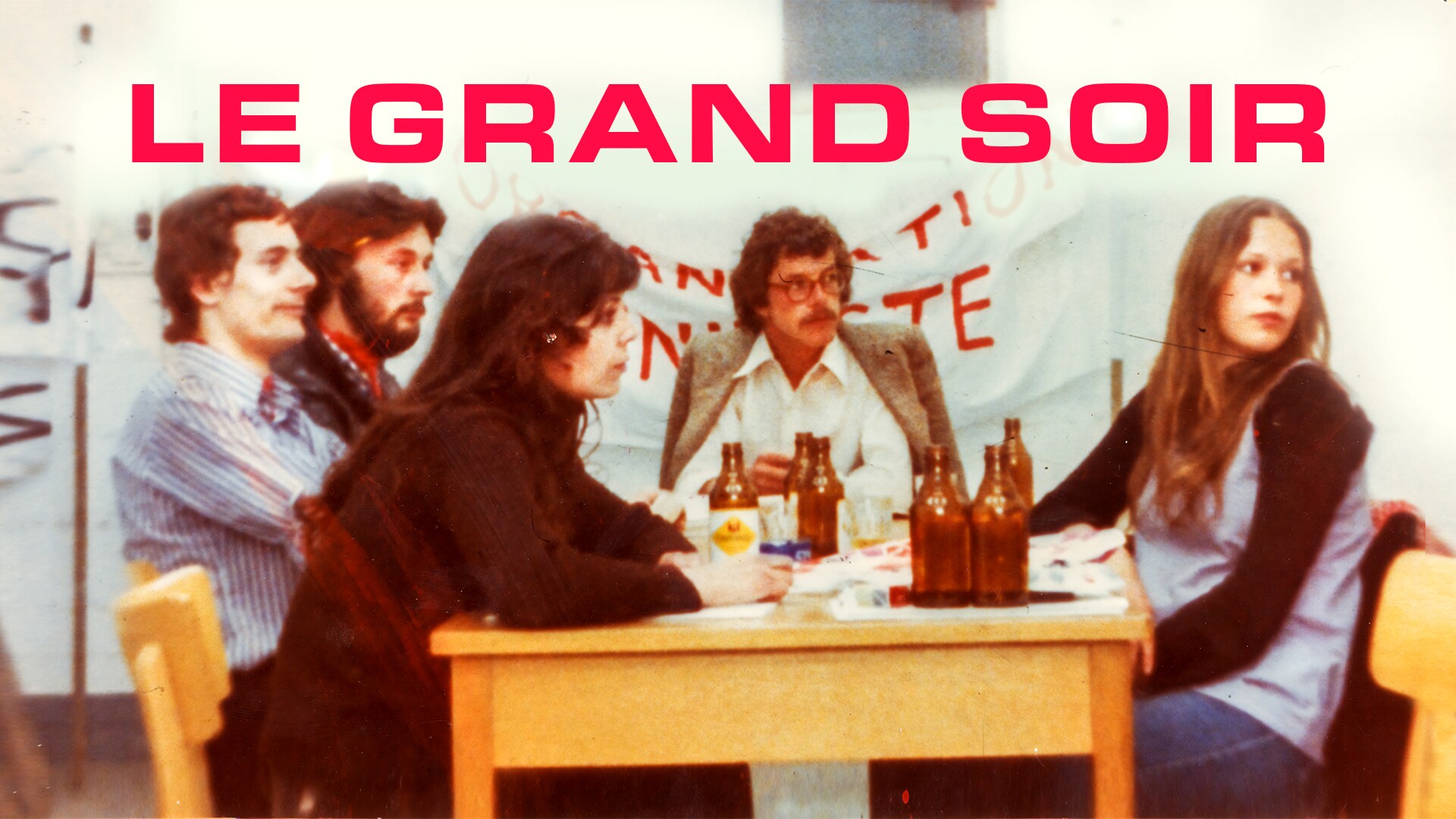 Le grand soir – Der grosse Abend