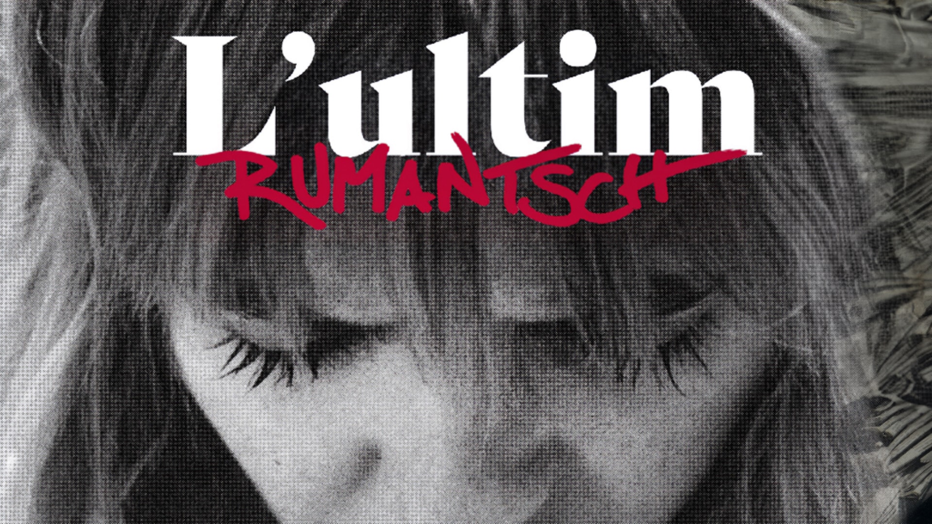 L'ultim Rumantsch 