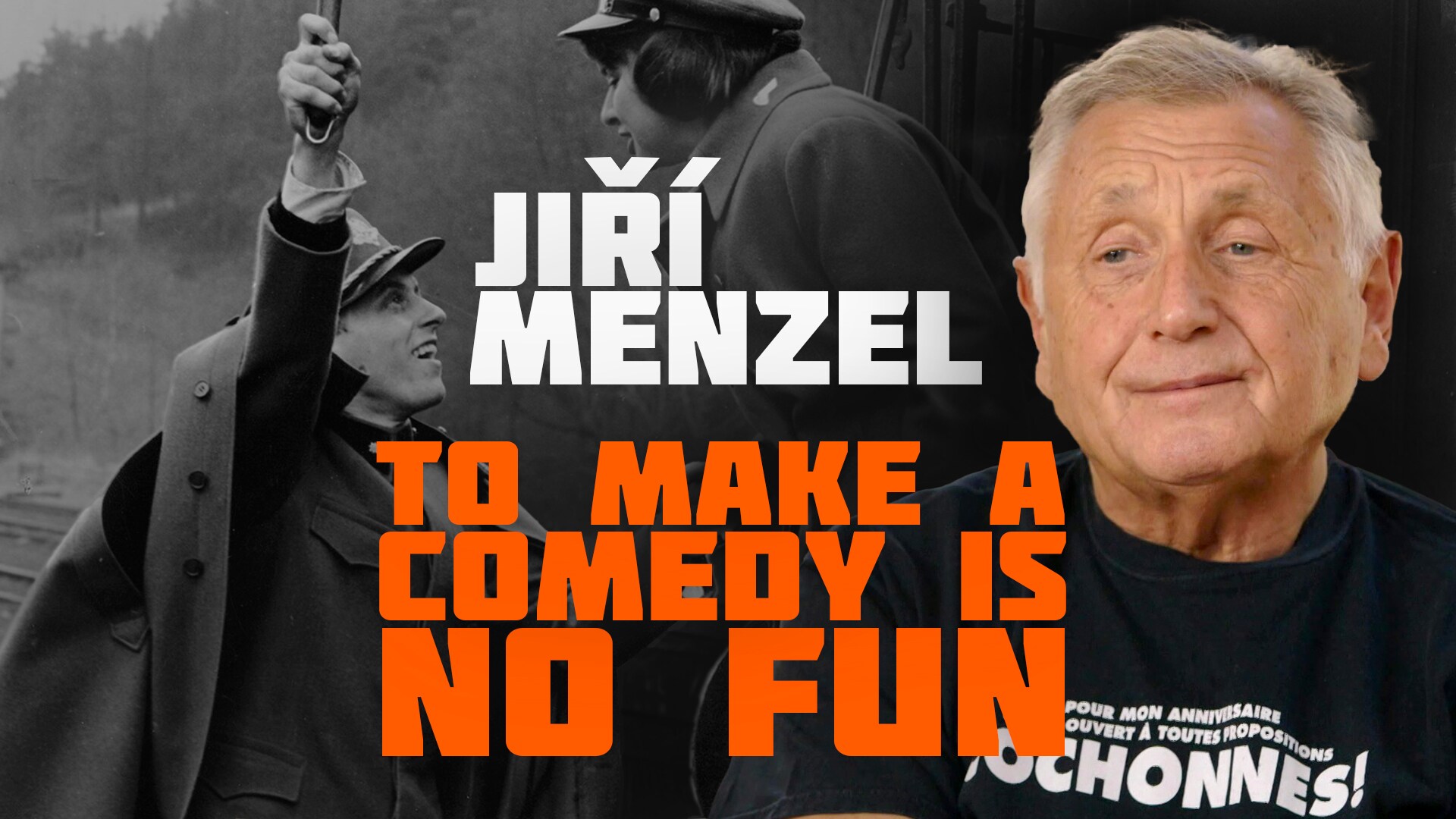 Jiří Menzel - To make a comedy is no fun