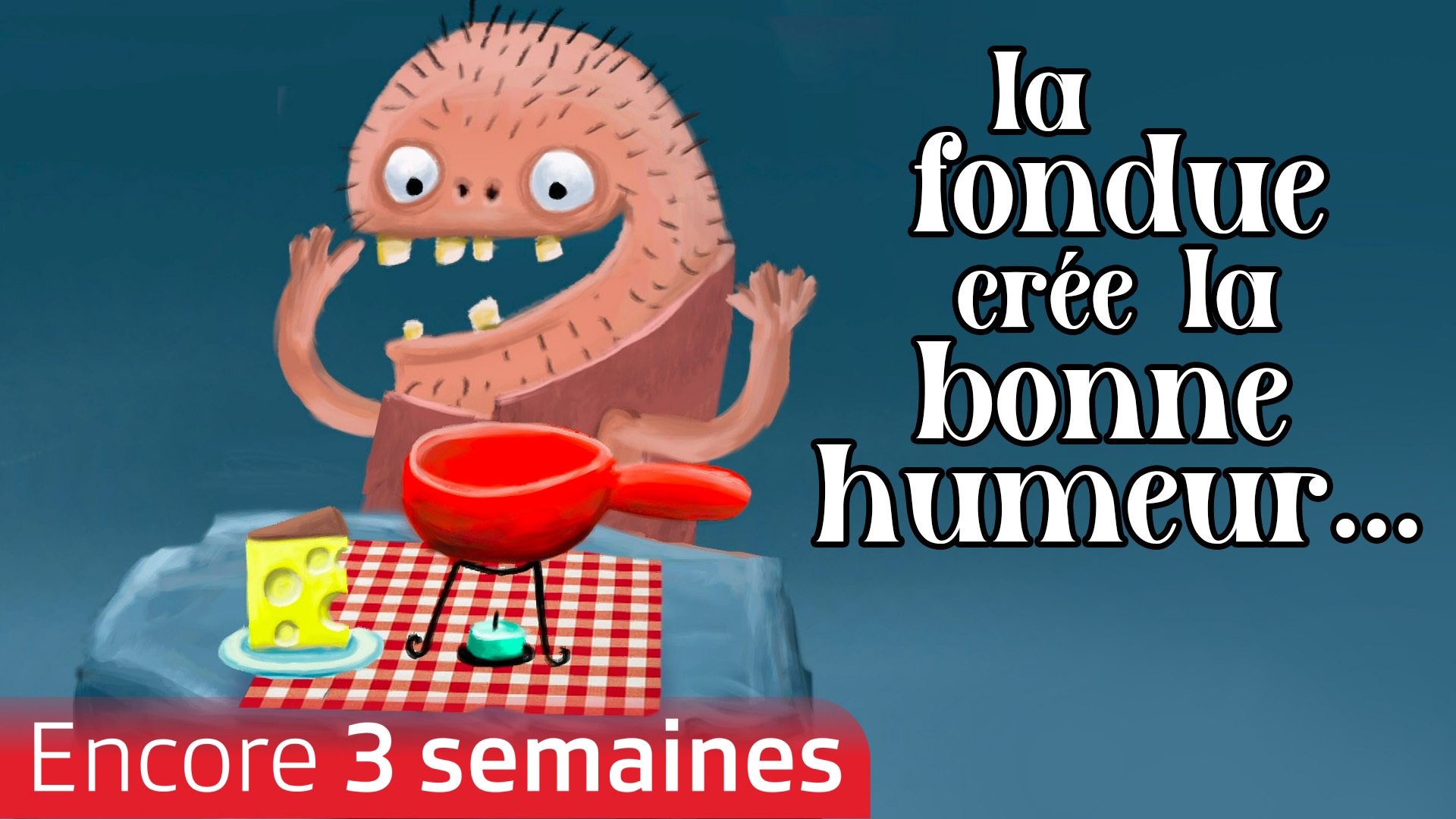La fondue crée la bonne humeur