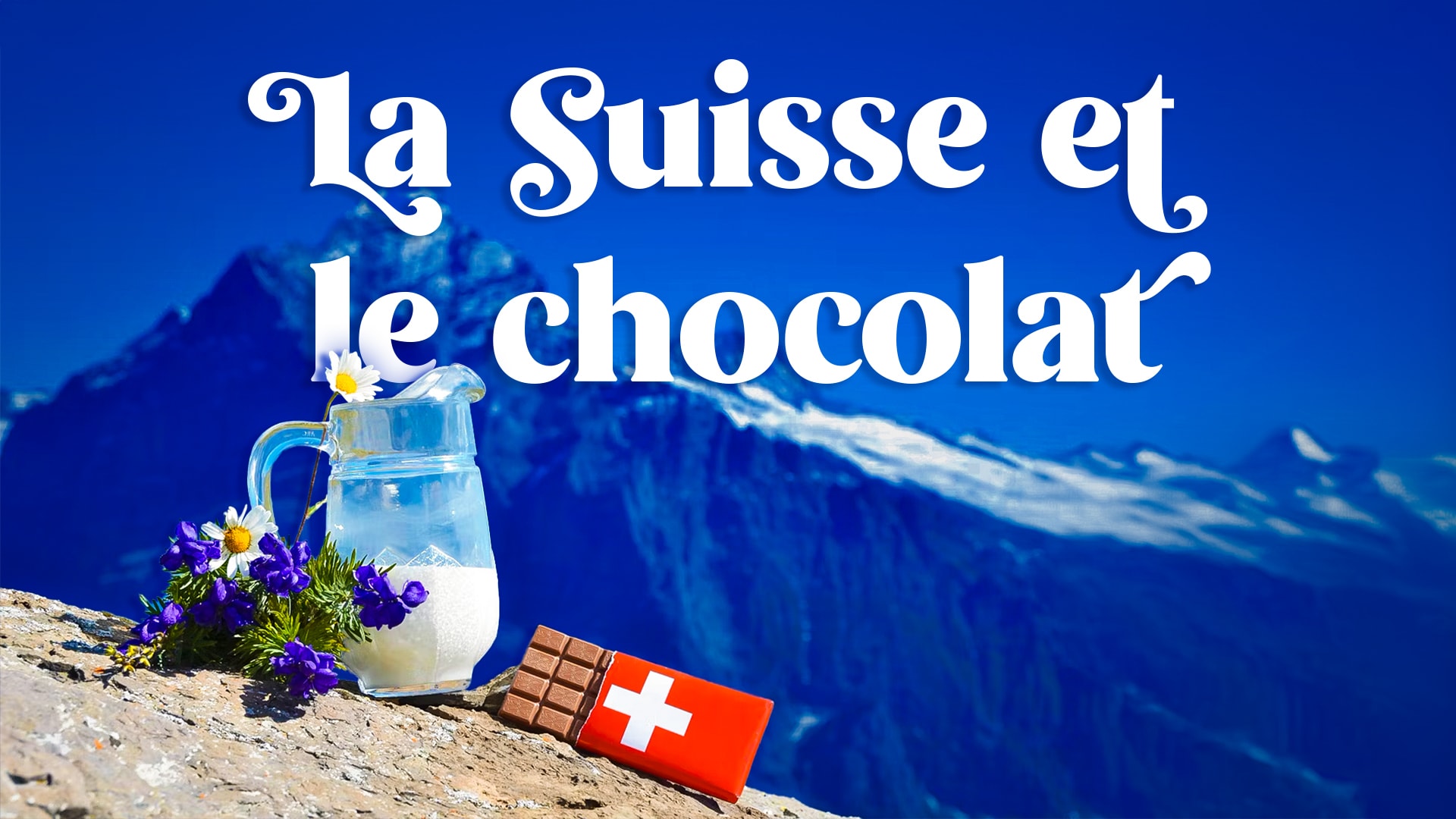 La Suisse et le chocolat