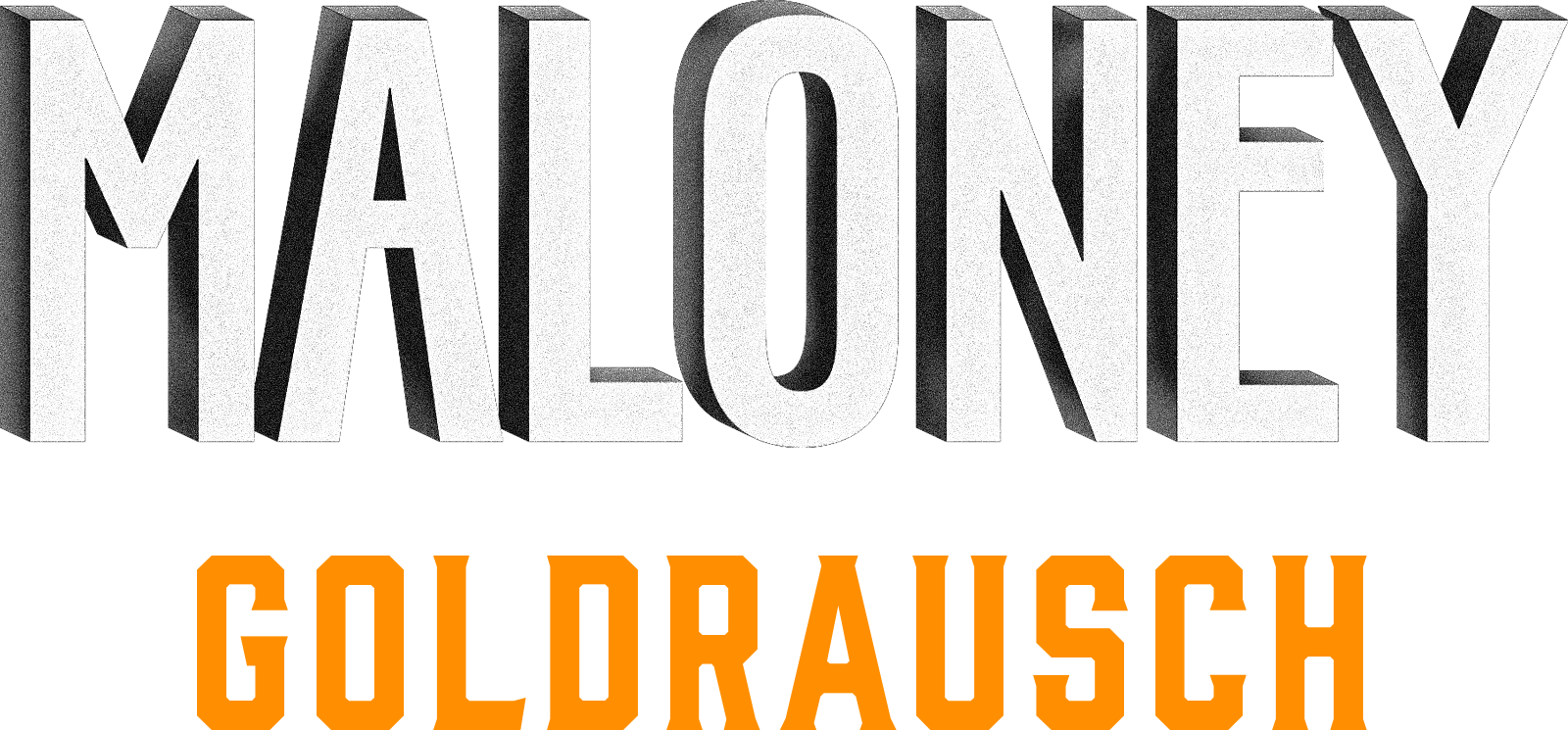 Maloney - Goldrausch