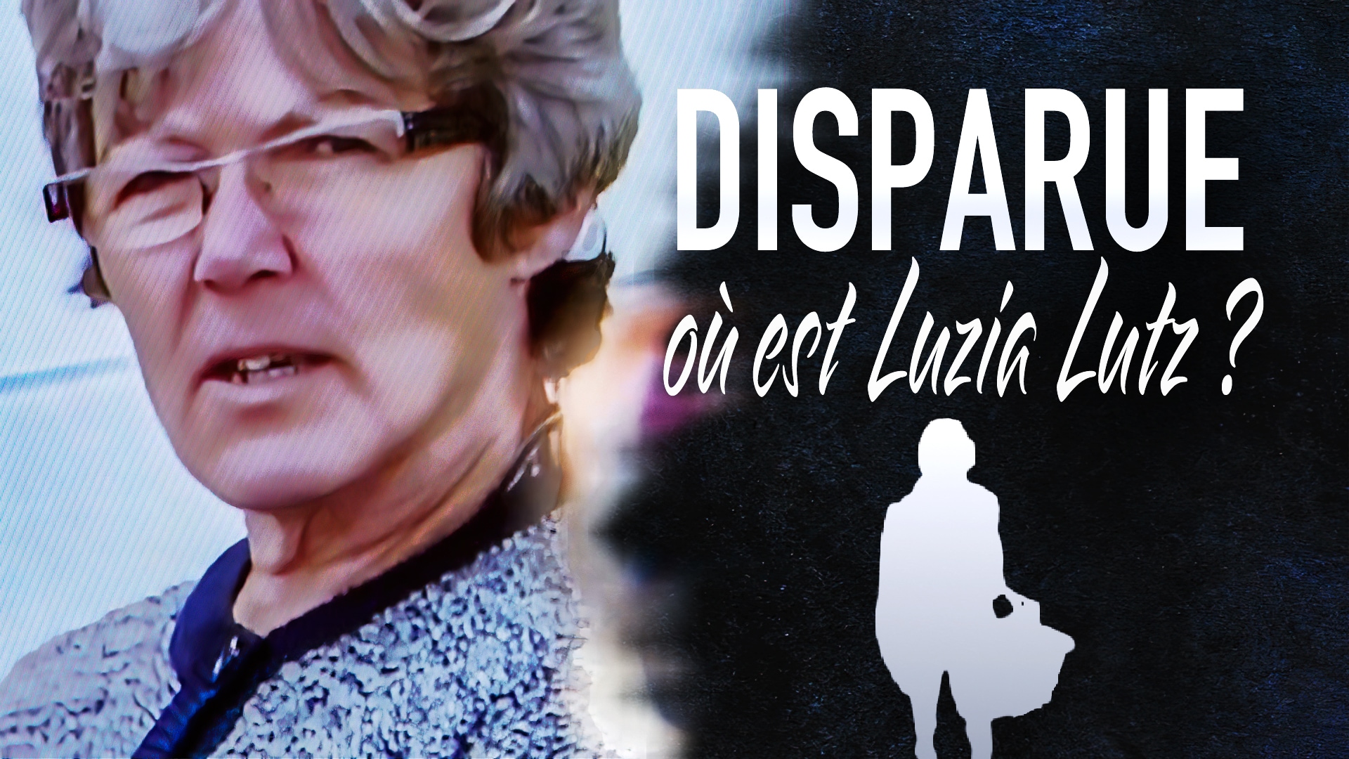 Disparue : où est Luzia Lutz ?