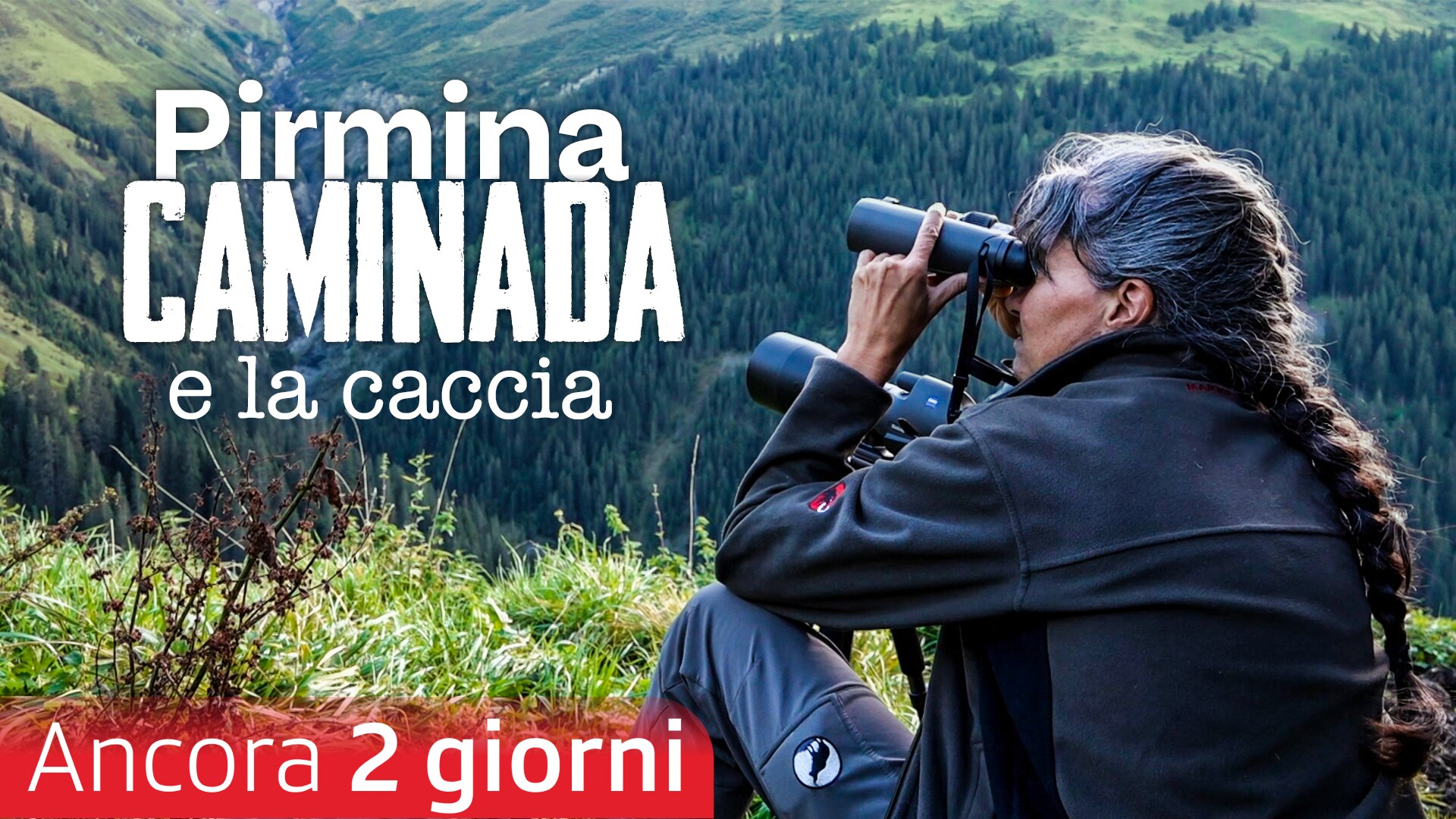 Pirmina Caminada e la caccia