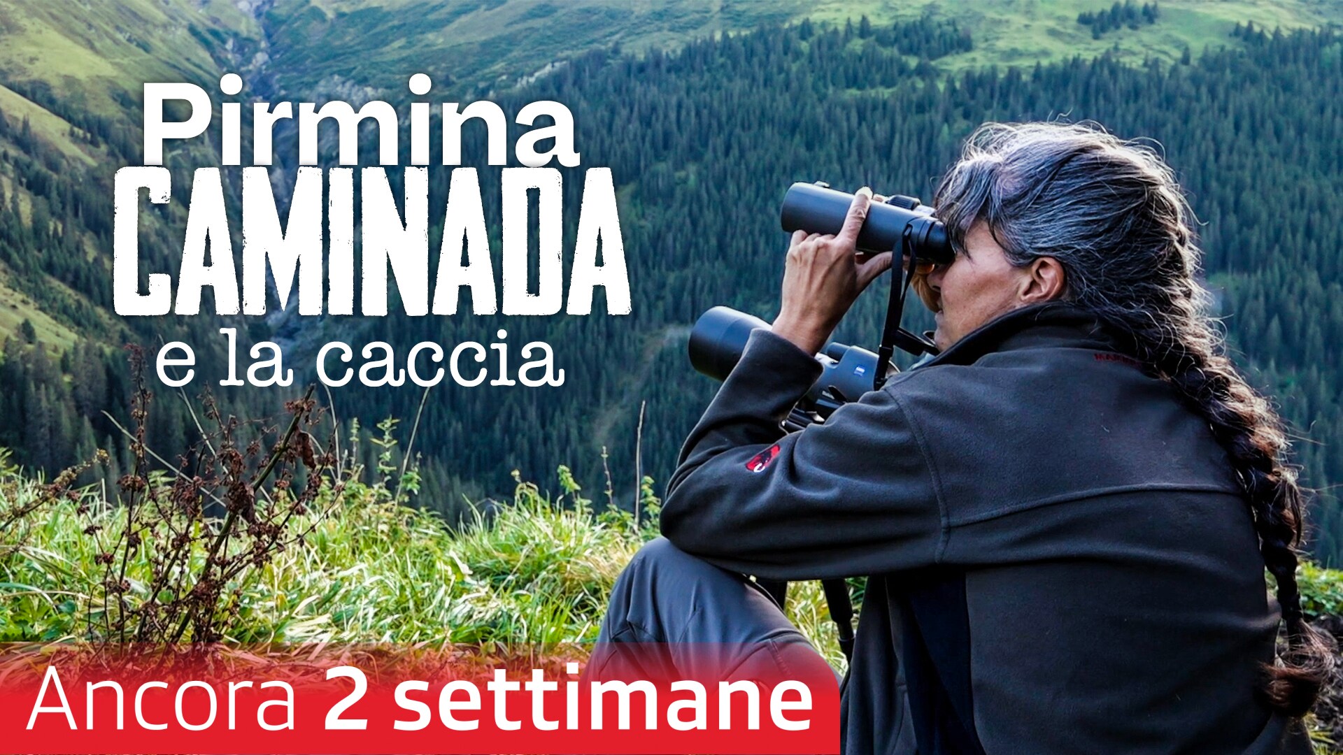 Pirmina Caminada e la caccia