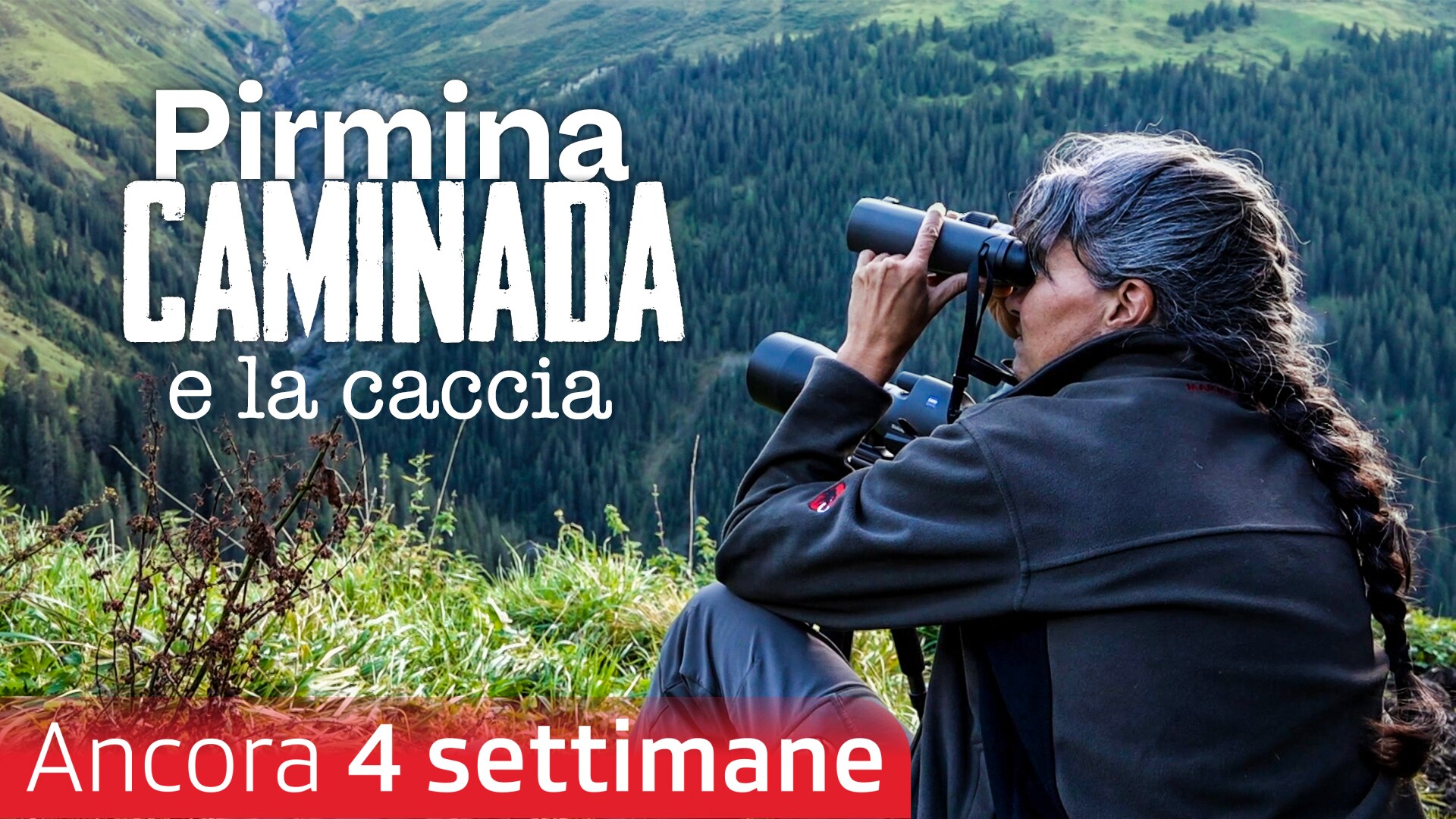 Pirmina Caminada e la caccia