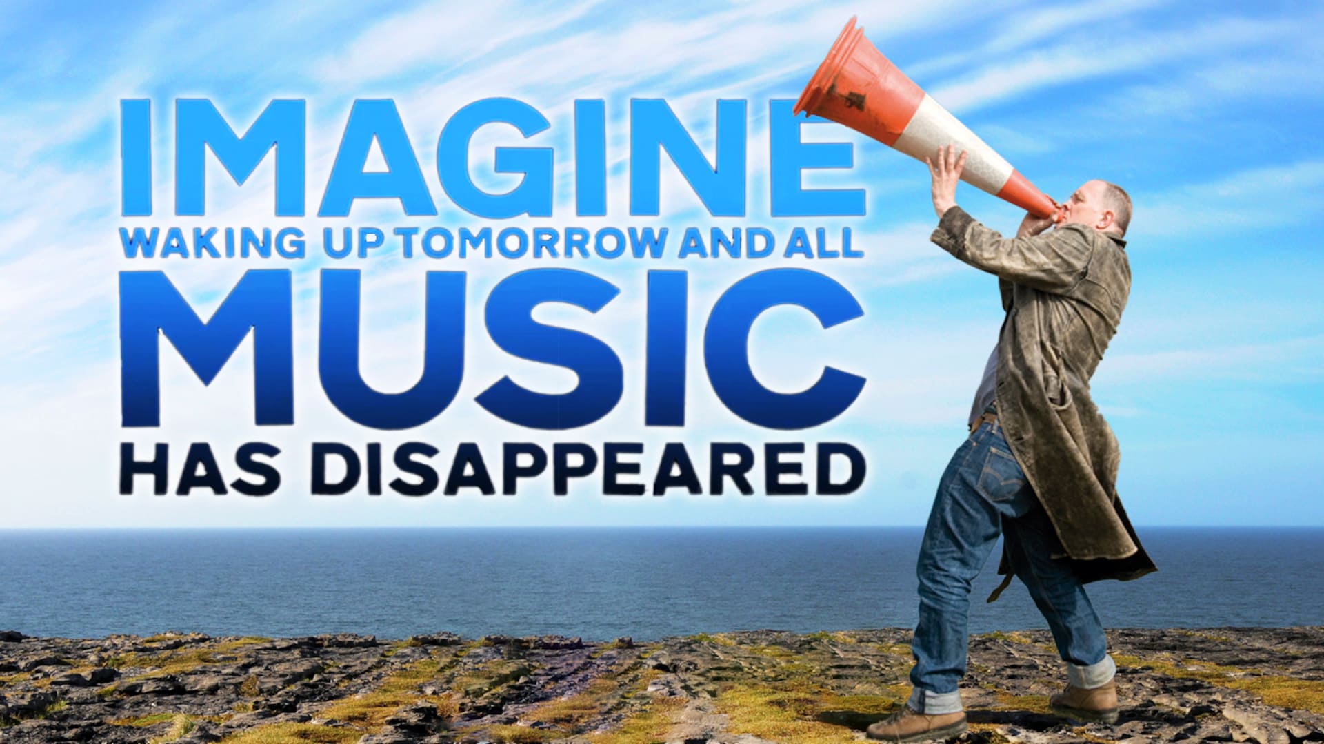 Imagine Waking Up Tomorrow And All Music Has Disappeared