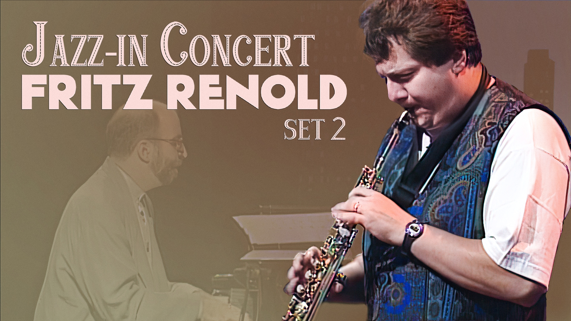 Jazz-in Concert - Fritz Renold (Set 2)