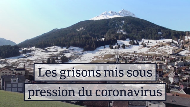 Les grisons sous la pression du coronavirus