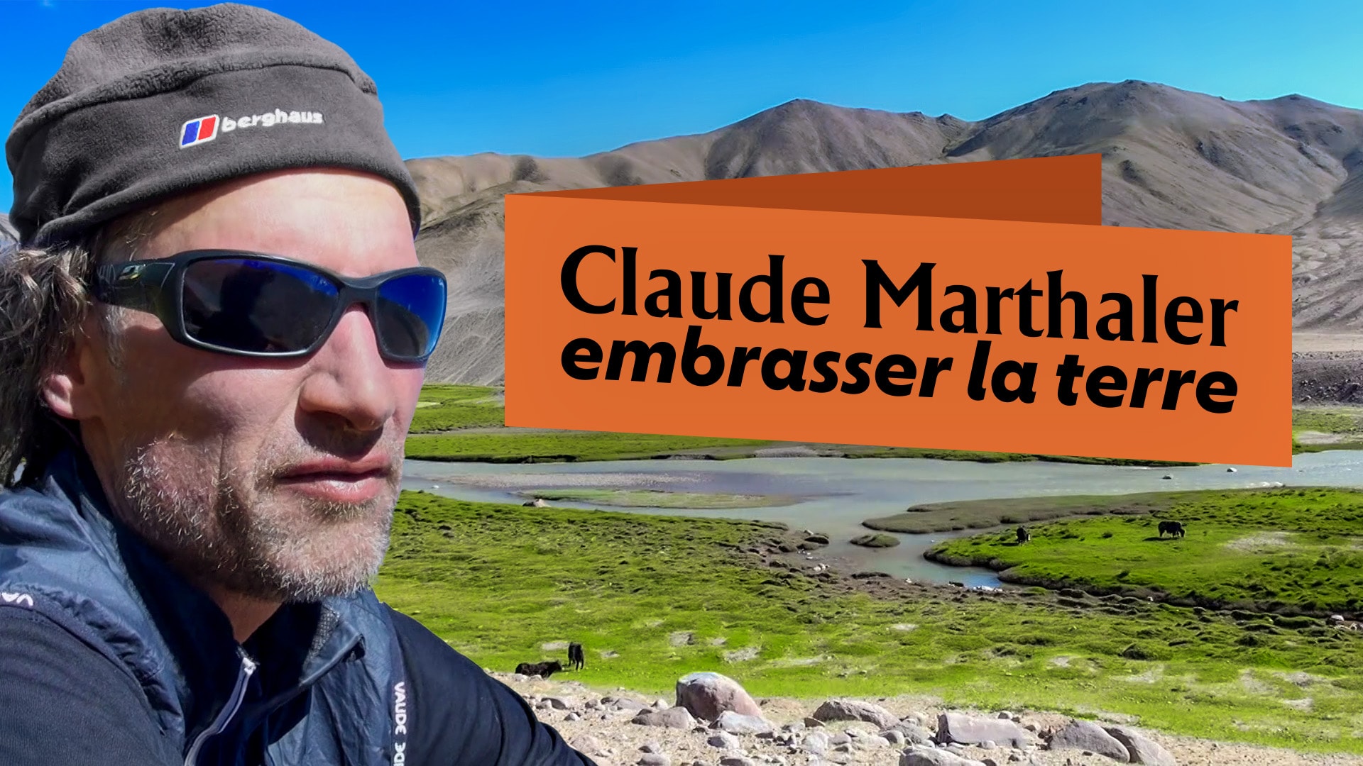 Claude Marthaler, embrasser la terre