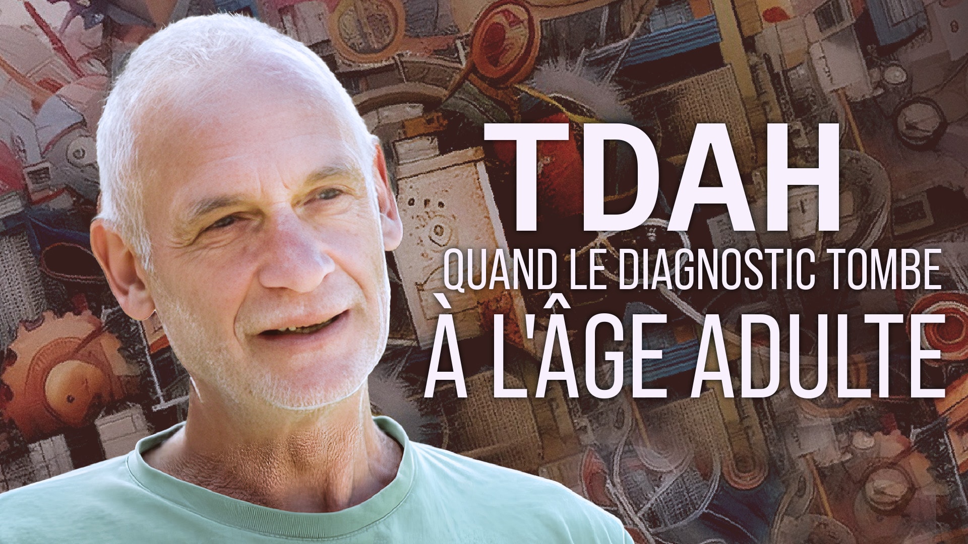 TDAH : quand le diagnostic tombe à l'âge adulte