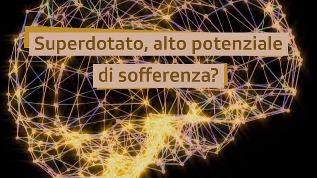 Superdotato, alto potenziale di sofferenza?