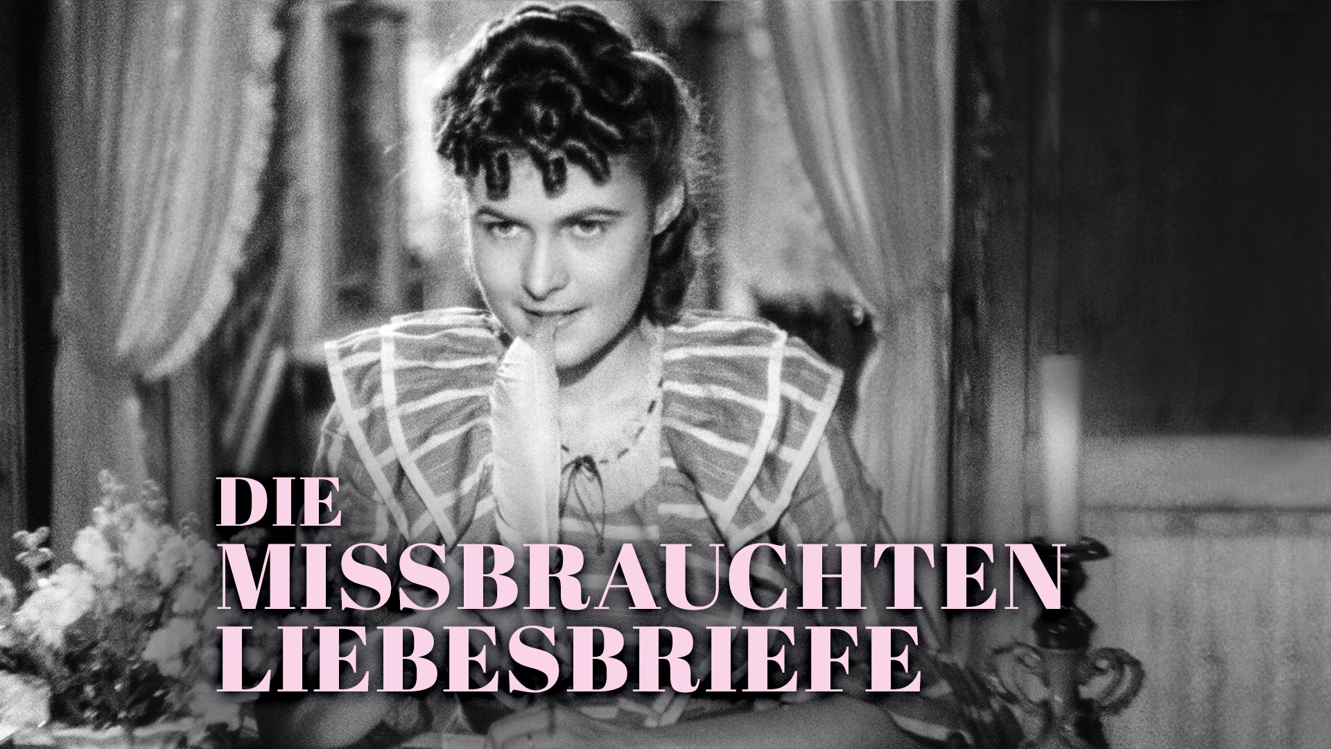 Die missbrauchten Liebesbriefe