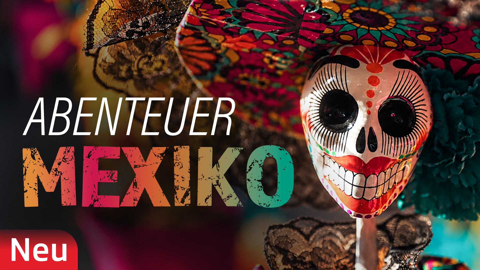Abenteuer Mexiko