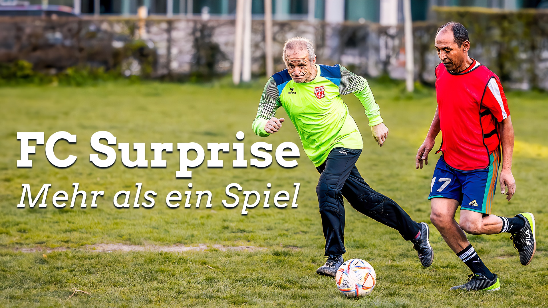 FC Surprise – Mehr als ein Spiel