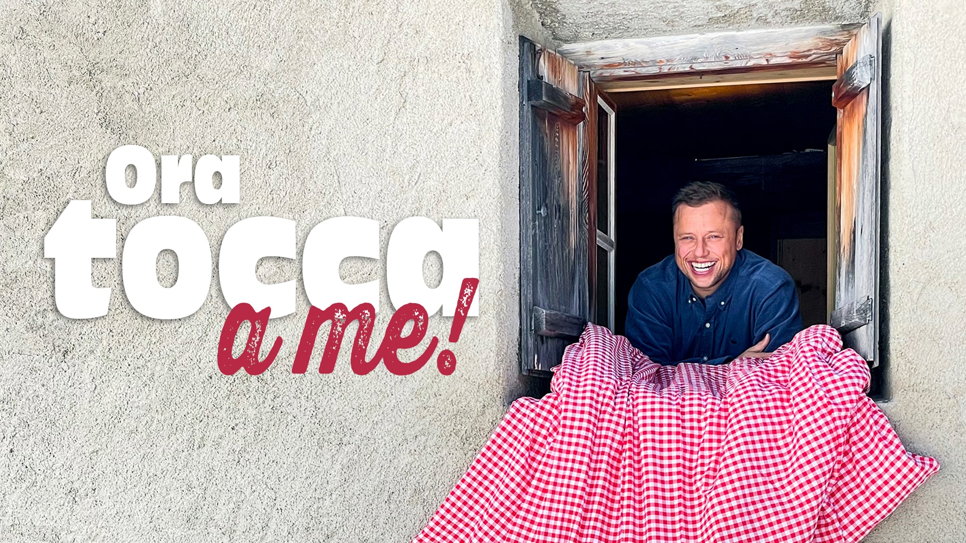 Ora tocca a me!