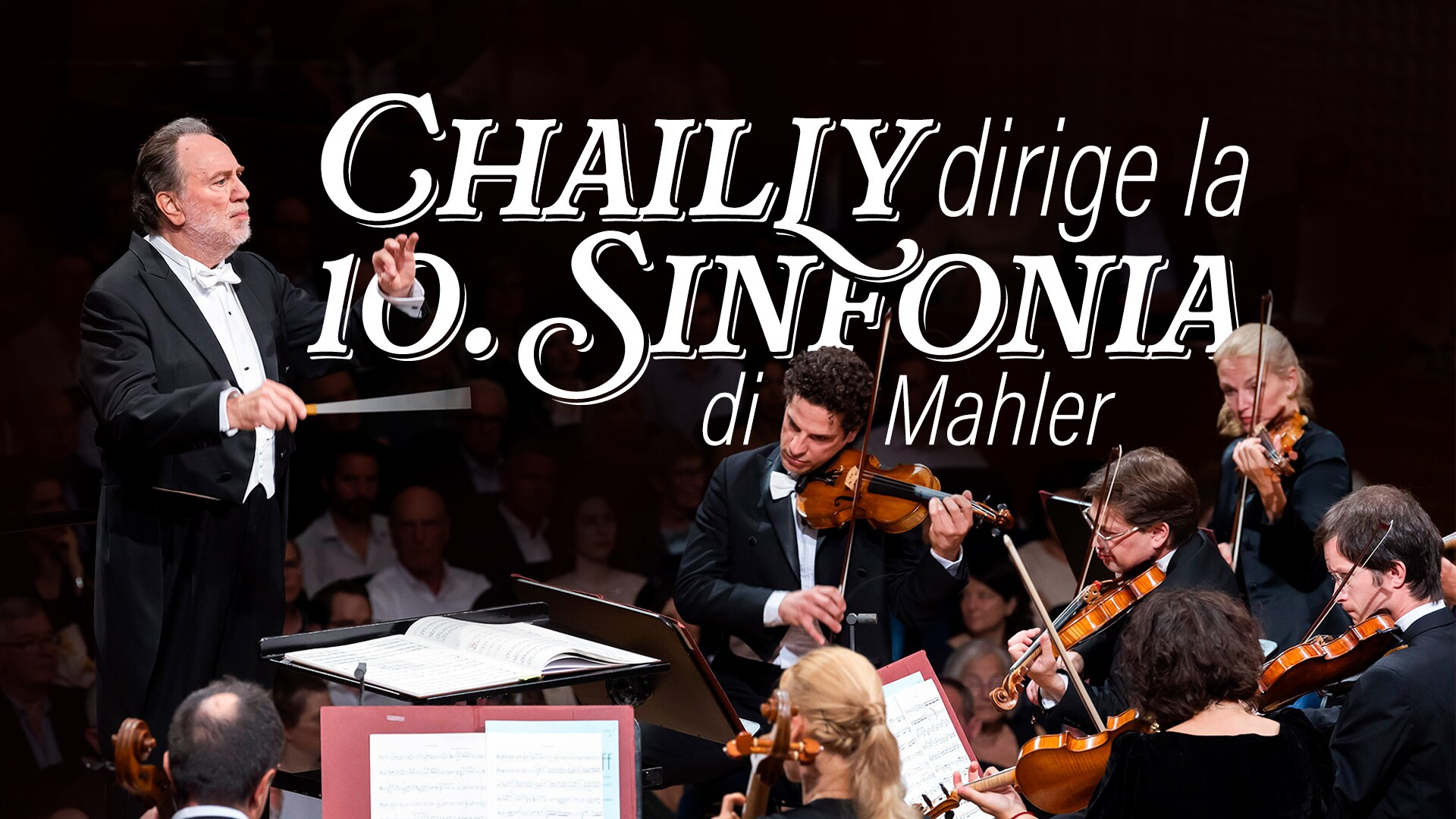 Chailly dirige la 10. sinfonia di Mahler