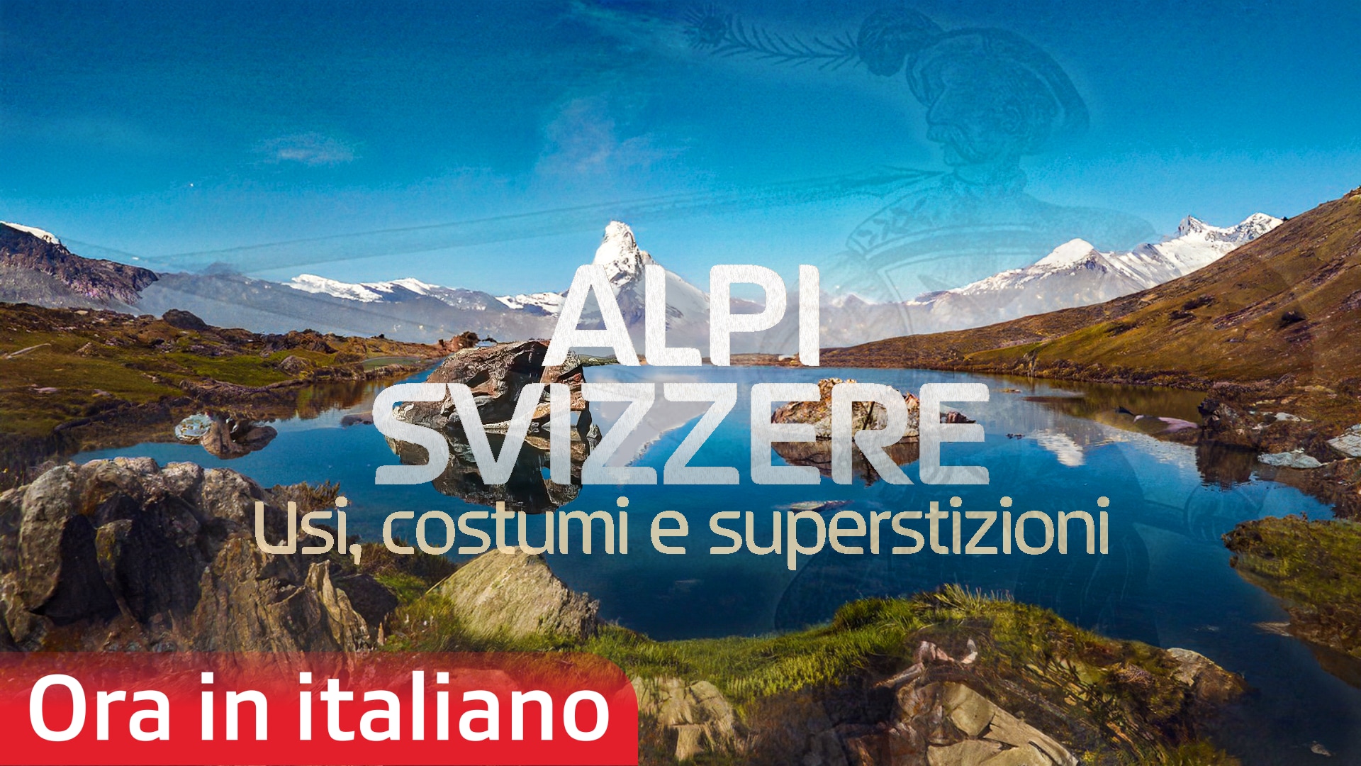Alpi svizzere - Usi, costumi e superstizioni