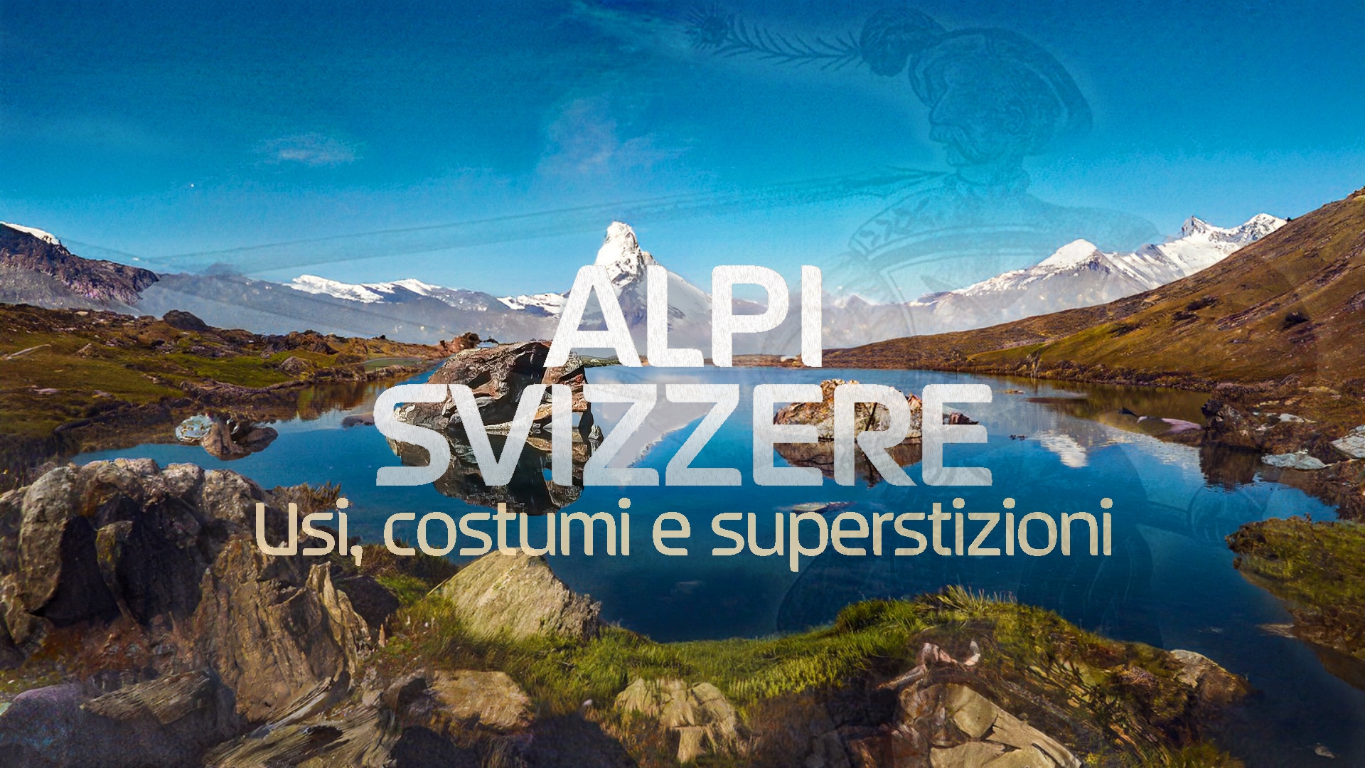 Alpi svizzere - Usi, costumi e superstizioni