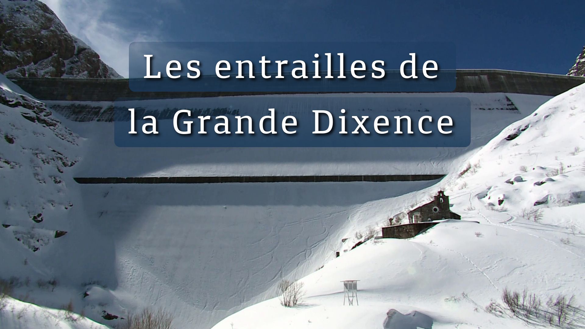 Les entrailles de la Grande Dixence