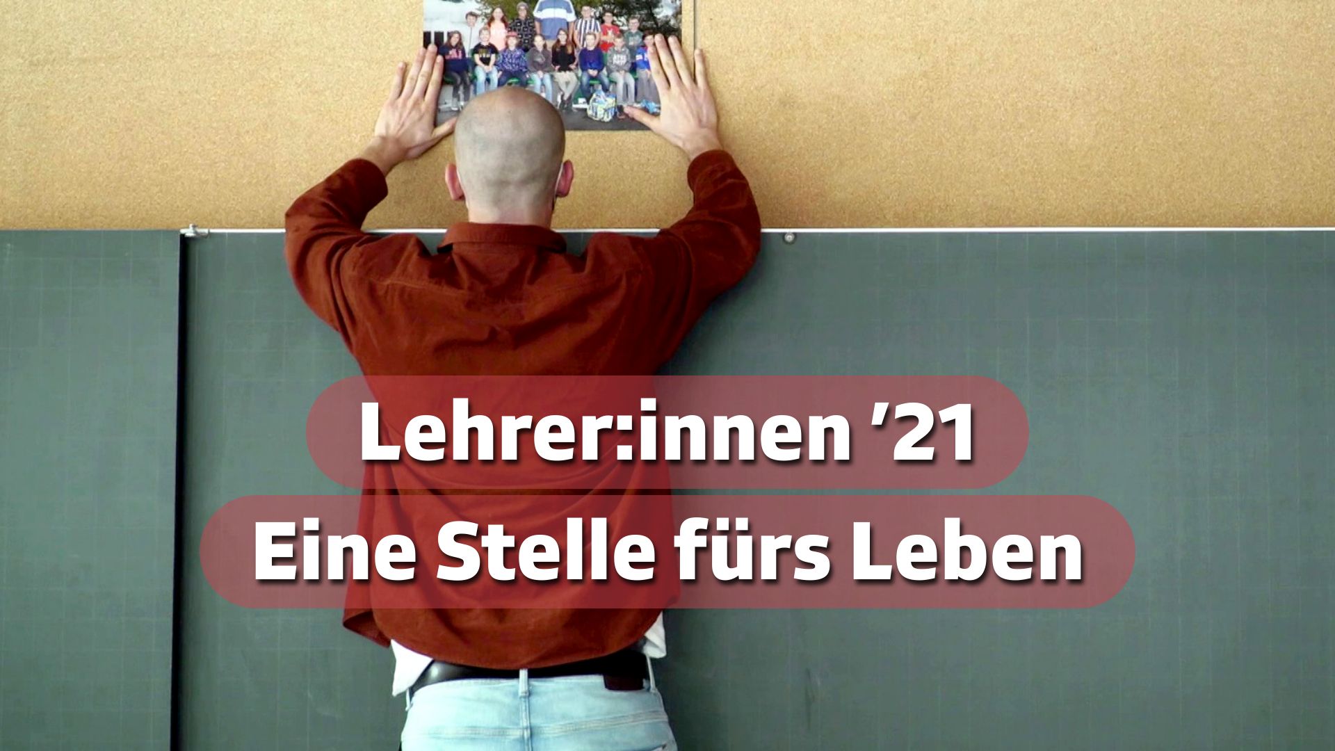 Lehrer[innen] ’21 – Eine Stelle fürs Leben