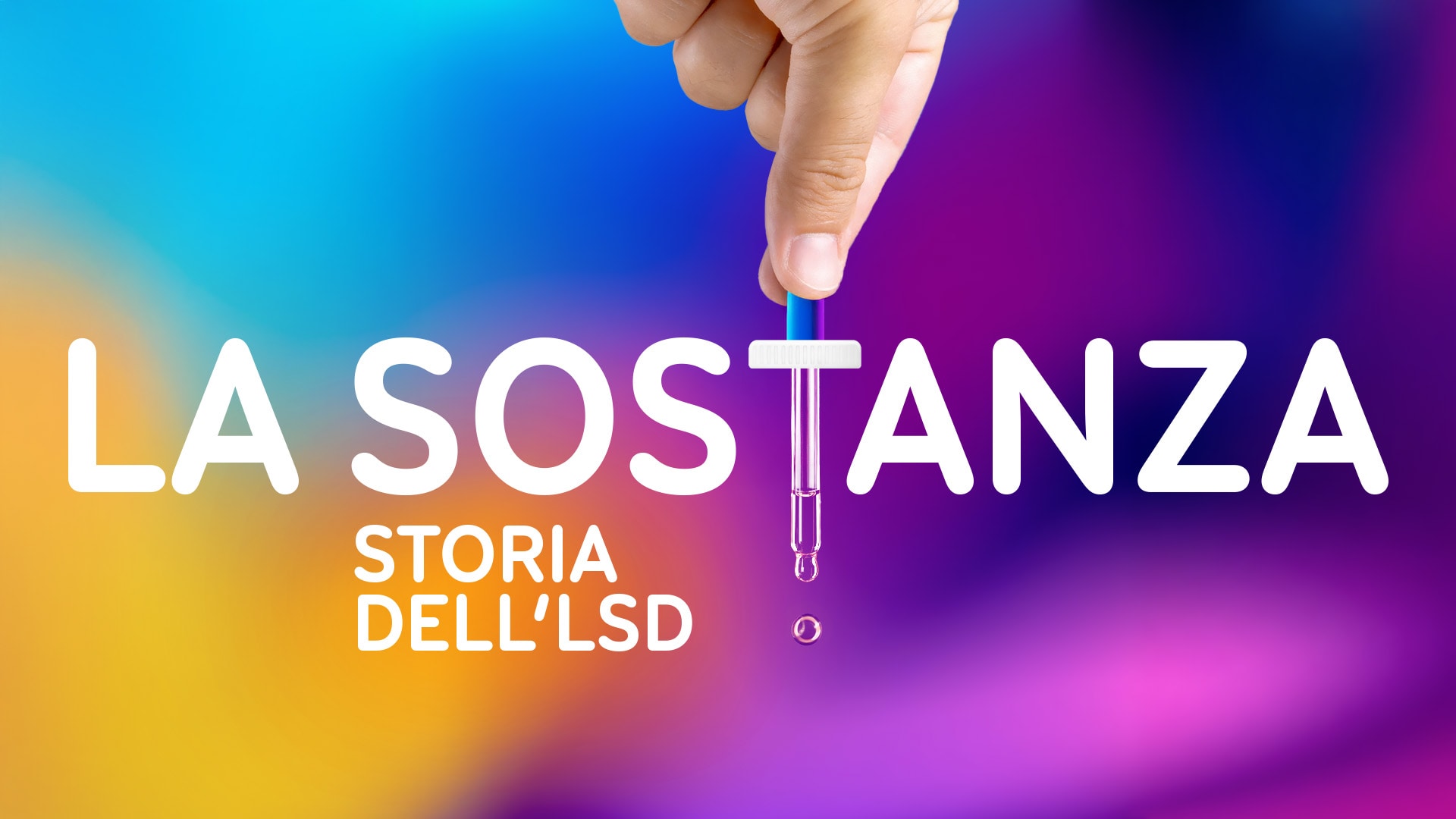 La sostanza - Storia dell’LSD