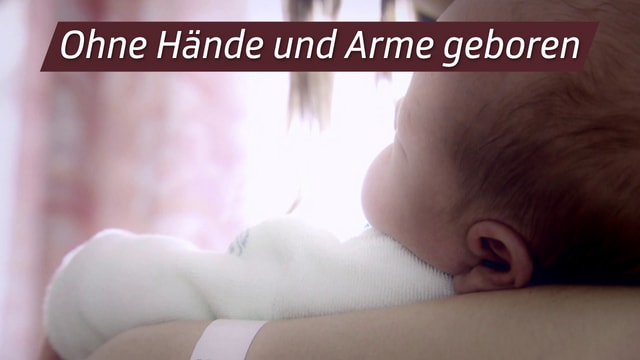 Ohne Hände und Arme geboren