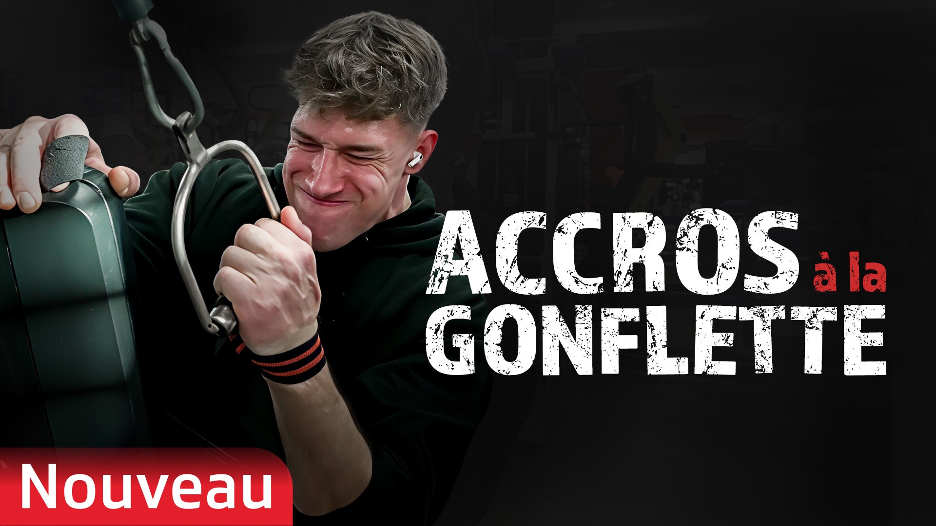 Accros à la gonflette