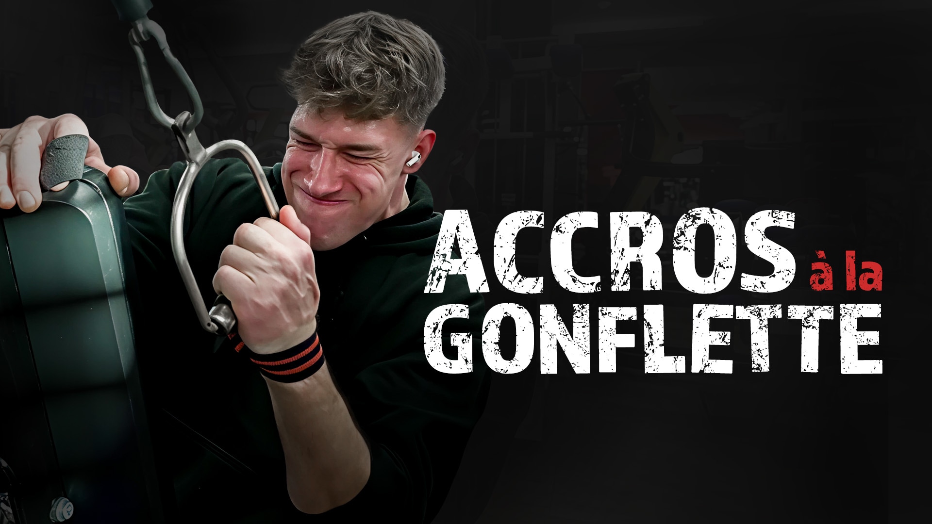 Accros à la gonflette