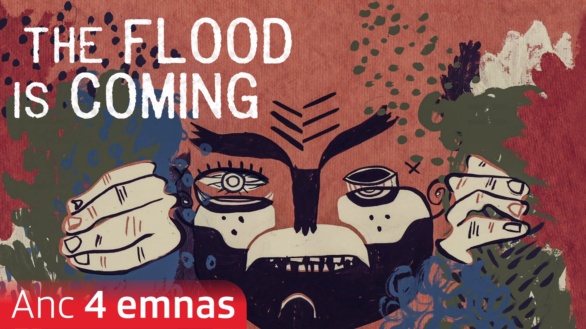 The Flood Is Coming