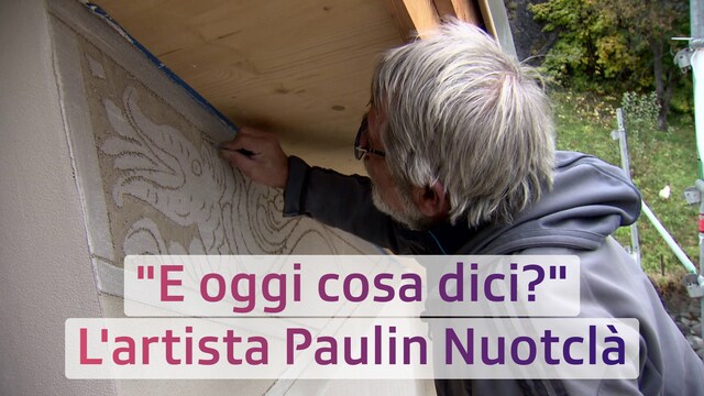 "E oggi cosa dici?" - L'artista Paulin Nuotclà