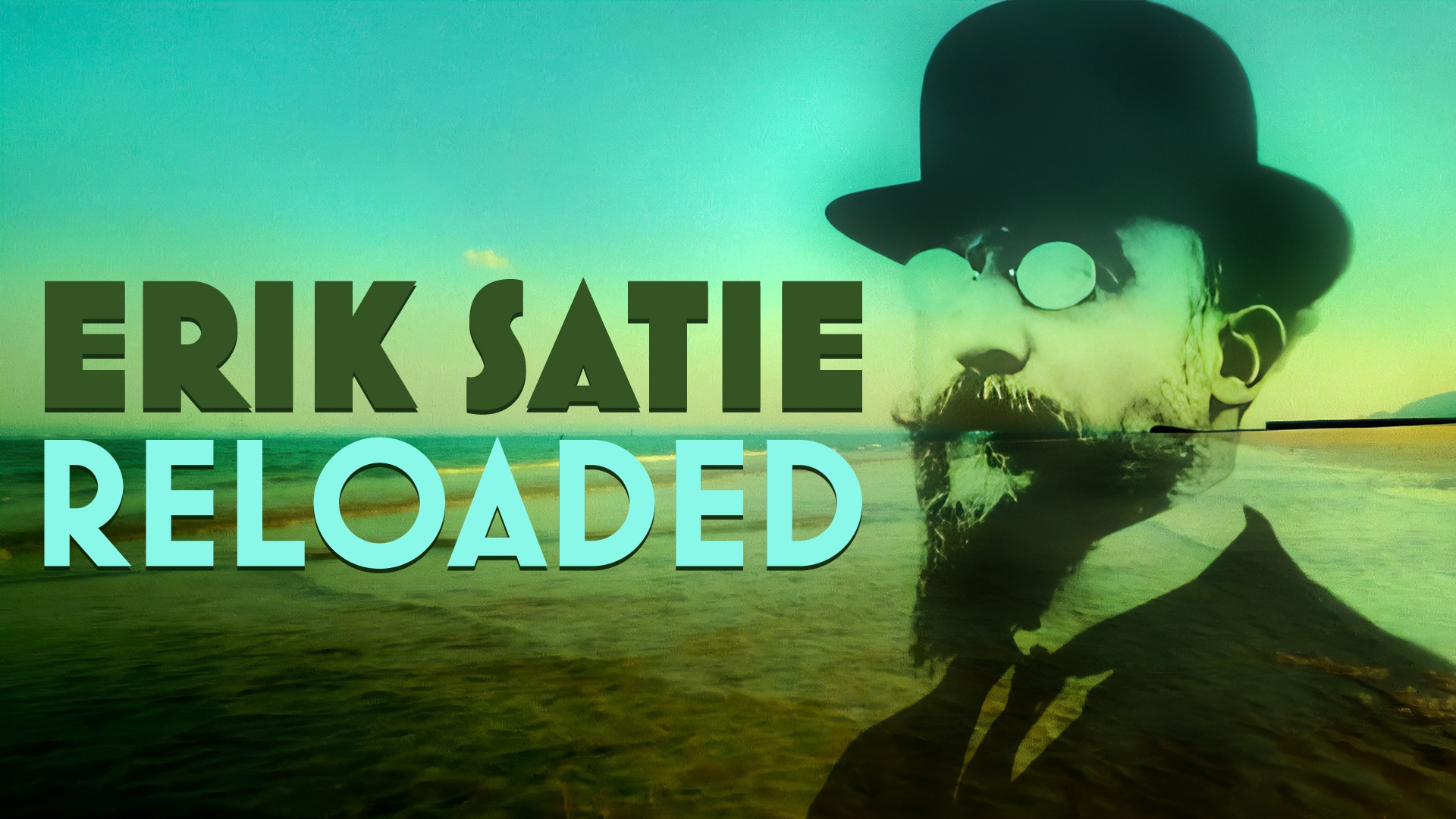Erik Satie Reloaded