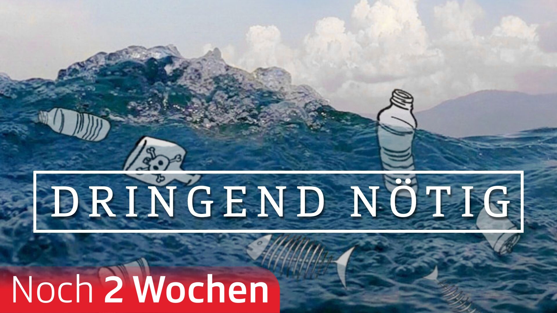 Dringend nötig