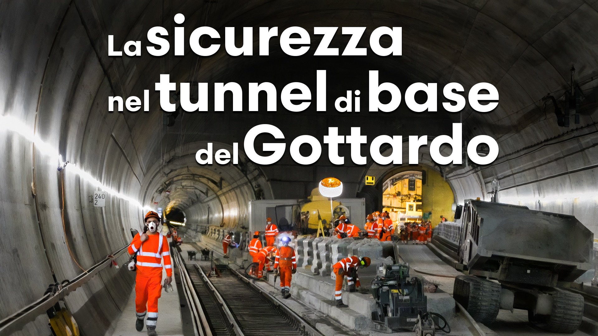 La sicurezza nel tunnel di base del Gottardo